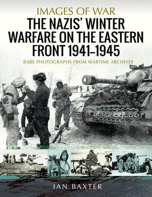 Vorderes Coverbild The Nazis' Winter Warfare on the Eastern Front 1941-1945