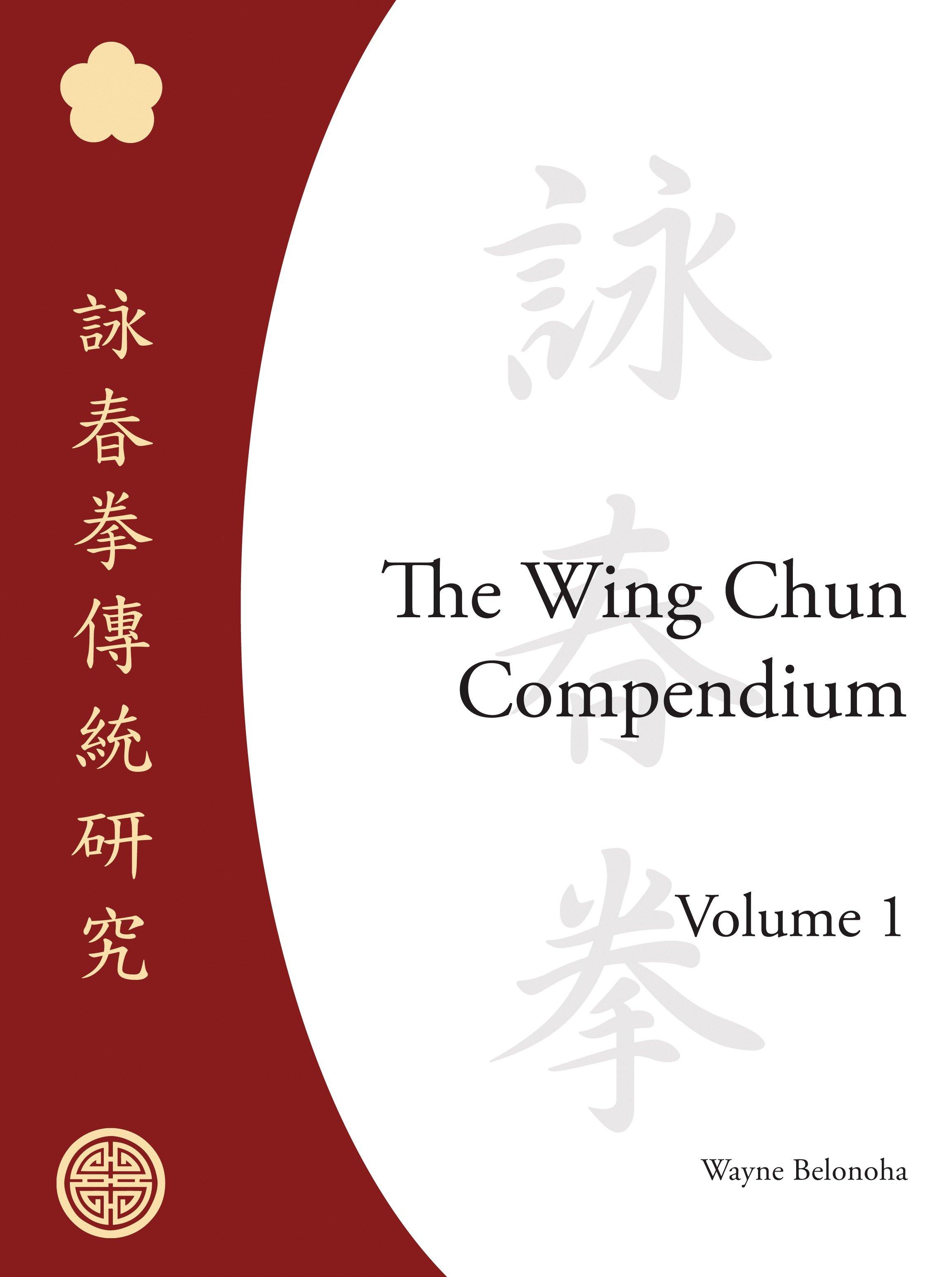 Vorderes Coverbild The Wing Chun Compendium, Volume One