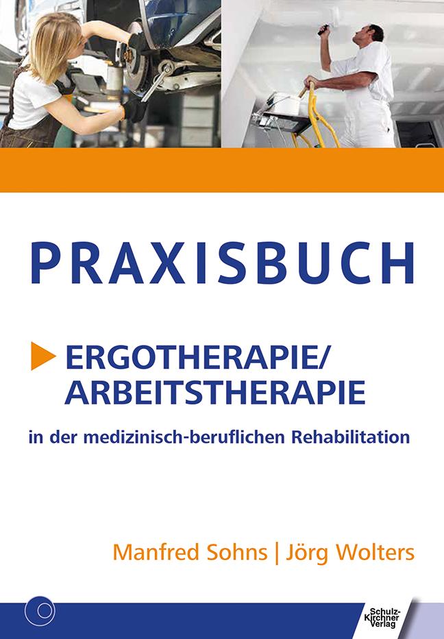 Vorderes Coverbild Praxisbuch Ergotherapie/Arbeitstherapie