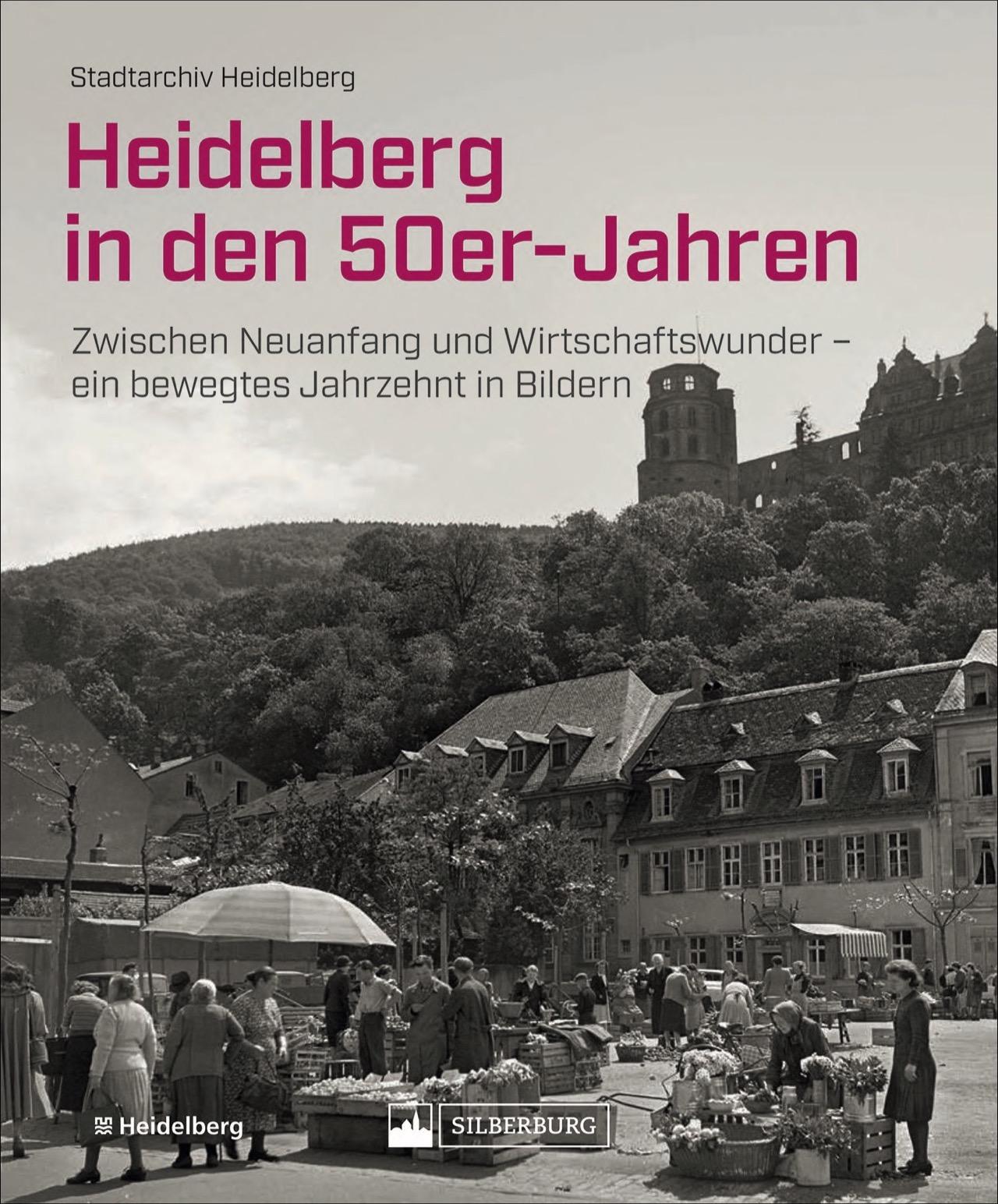 Vorderes Coverbild Heidelberg in den 50er-Jahren