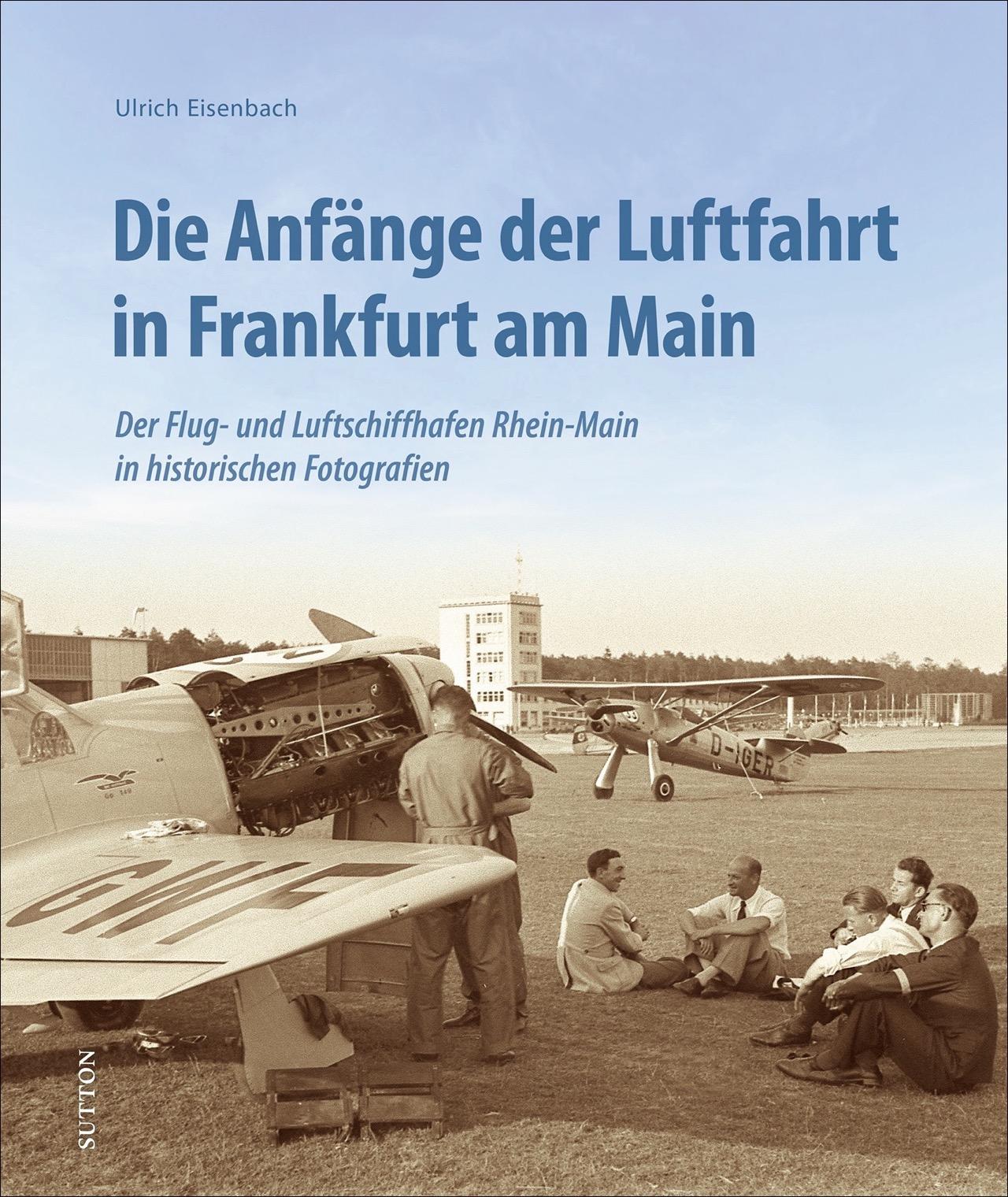 Vorderes Coverbild Die Anfänge der Luftfahrt in Frankfurt am Main