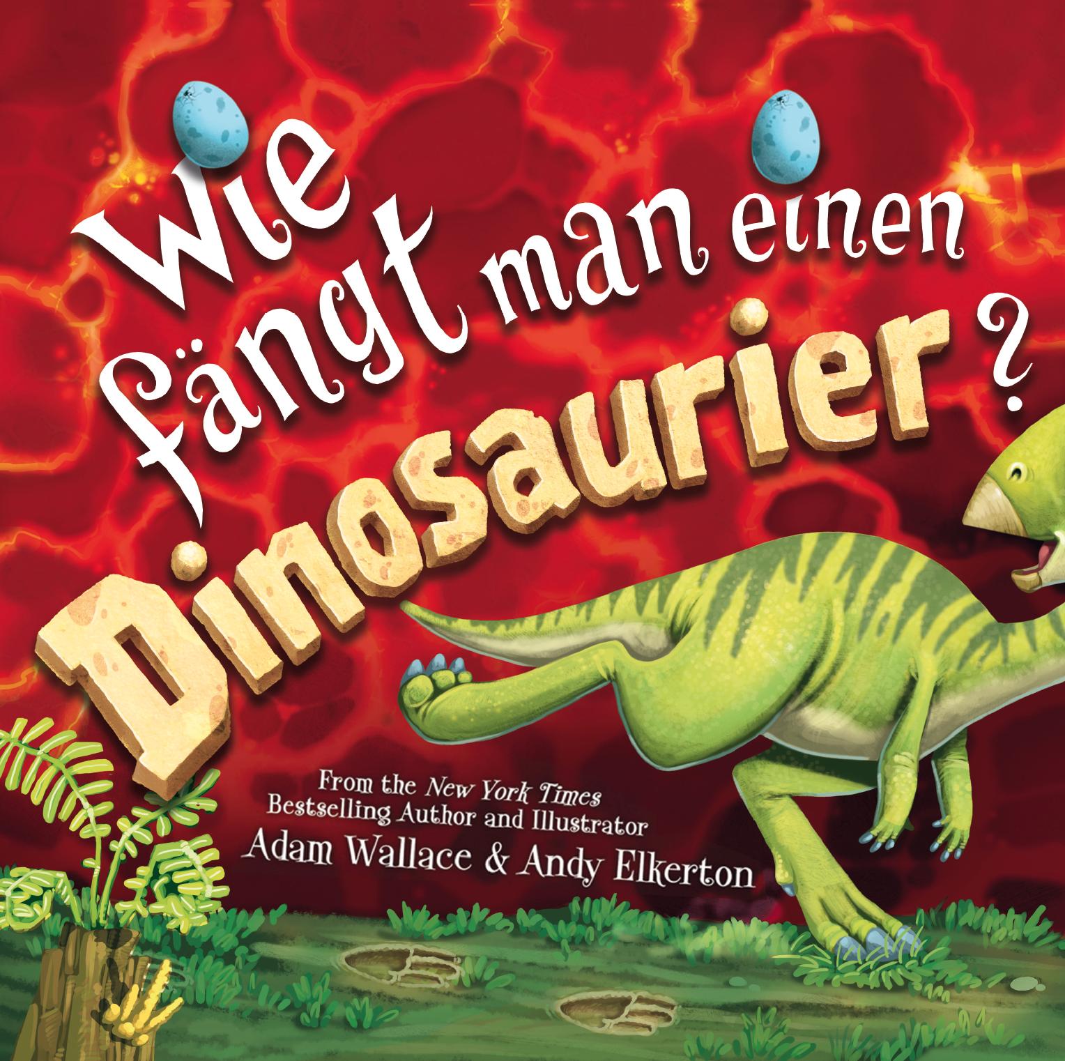 Vorderes Coverbild Wie fängt man einen Dinosaurier