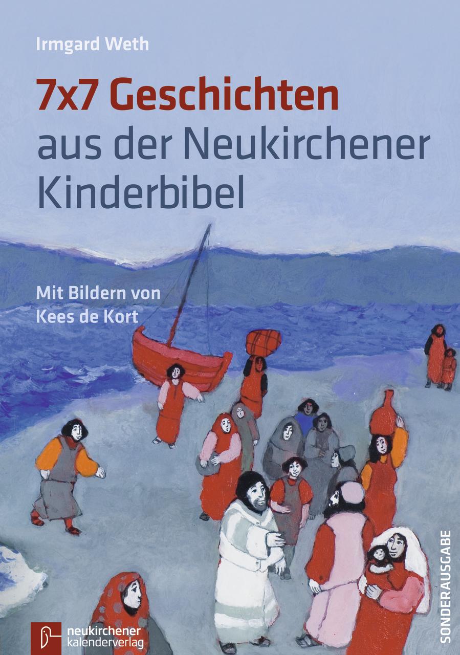 Vorderes Coverbild 7 x 7 Geschichten aus der Neukirchener Kinder-Bibel