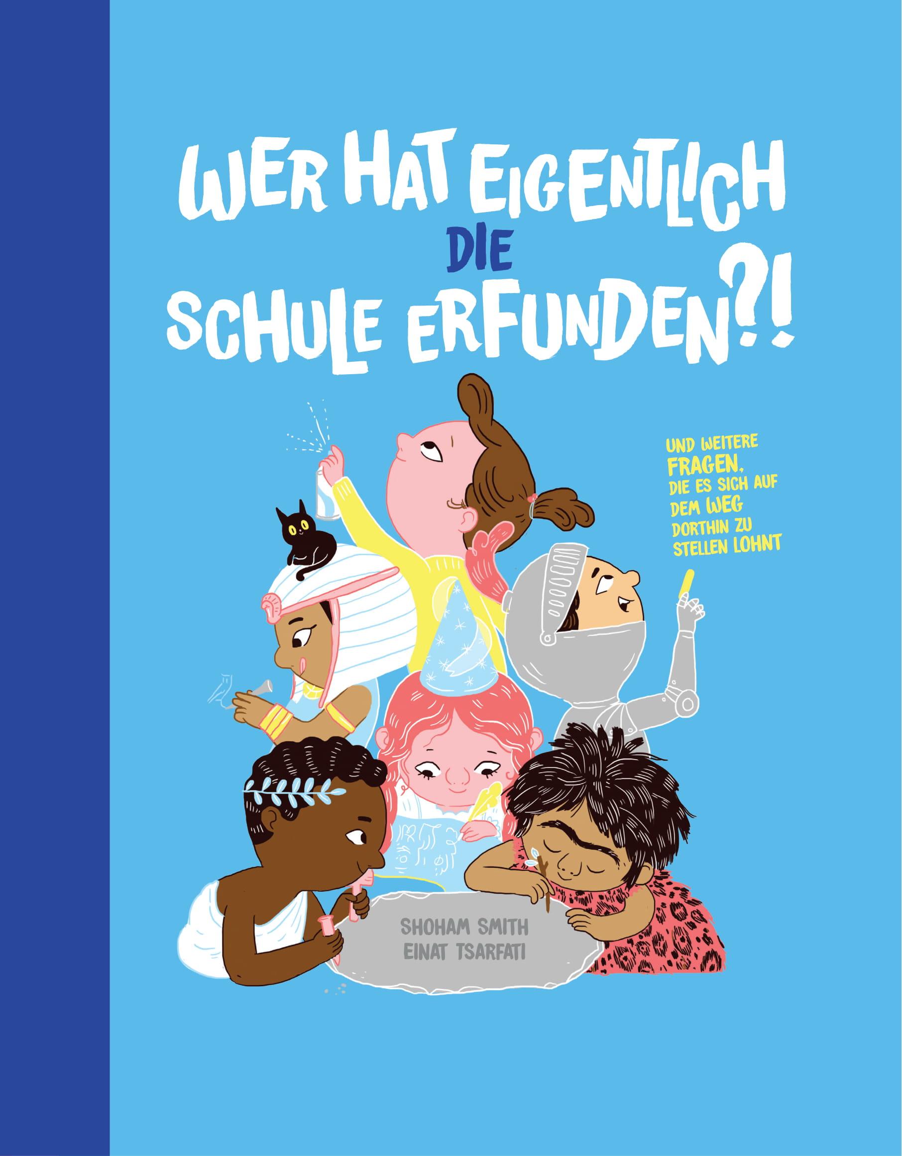 Vorderes Coverbild Wer hat eigentlich die Schule erfunden?