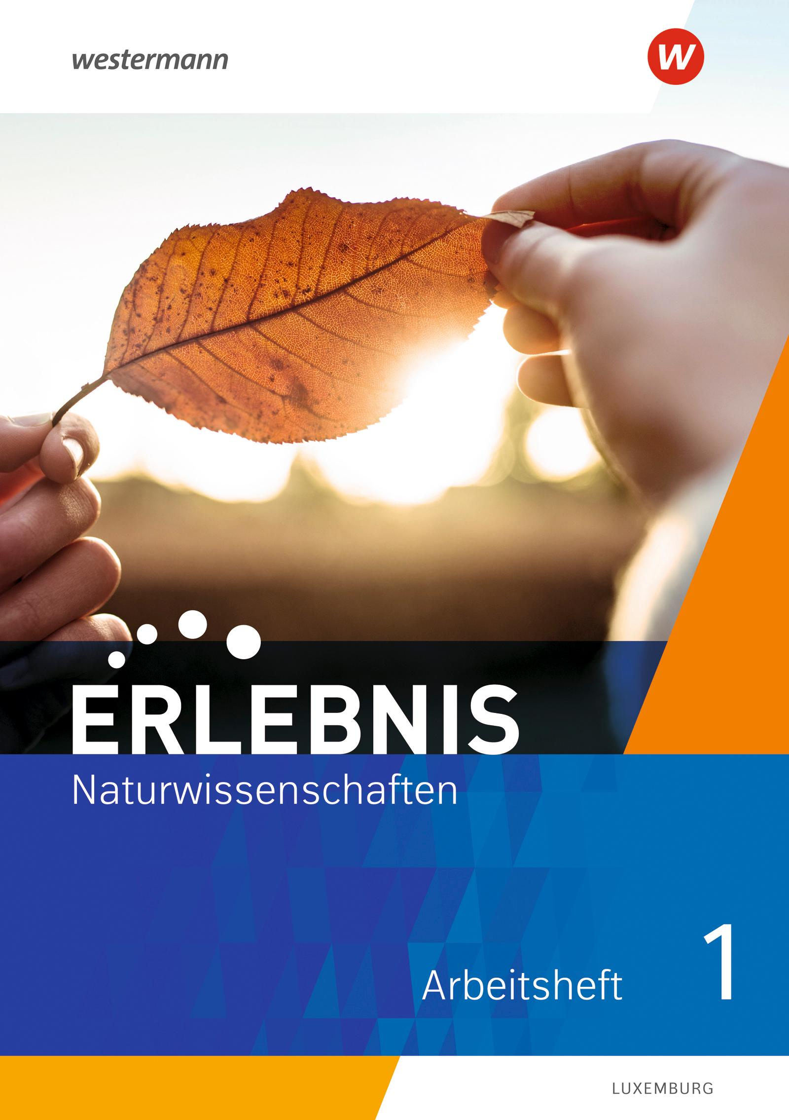 Vorderes Coverbild Erlebnis Naturwissenschaften 1. Arbeitsheft. Ausgabe für Luxemburg