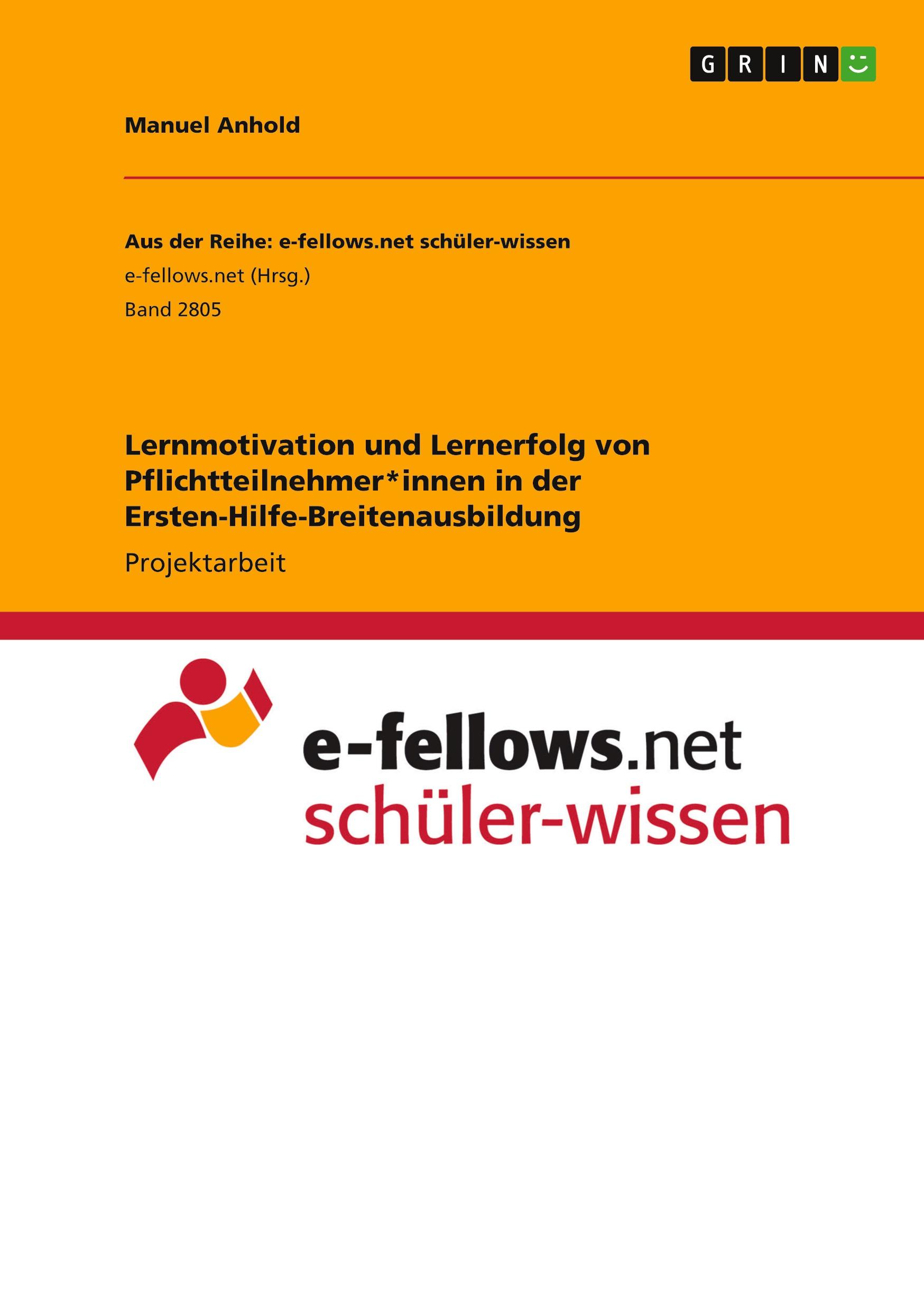 Vorderes Coverbild Lernmotivation und Lernerfolg von Pflichtteilnehmer*innen in der Ersten-Hilfe-Breitenausbildung