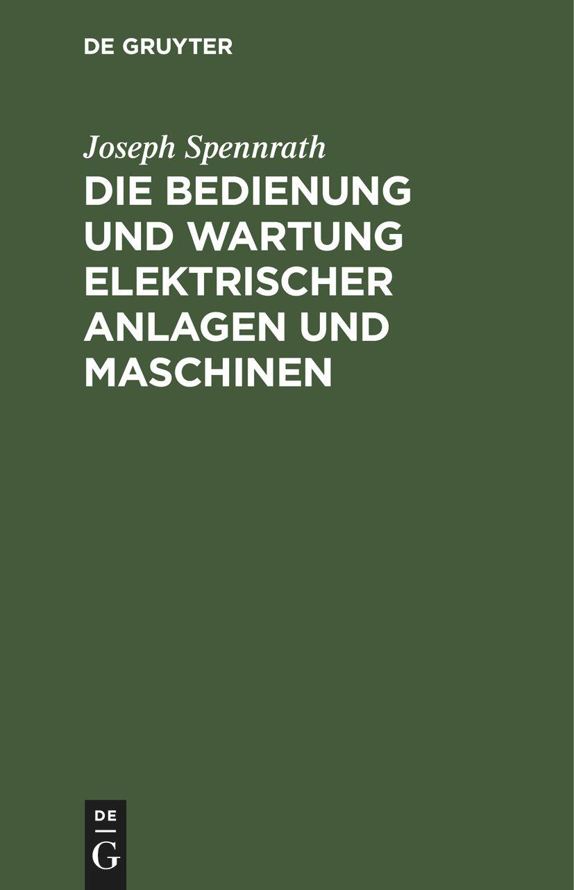 Vorderes Coverbild Die Bedienung und Wartung elektrischer Anlagen und Maschinen