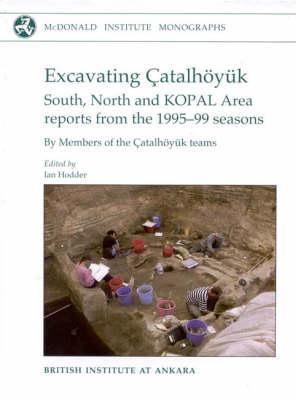 Vorderes Coverbild Excavating Çatalhöyuk