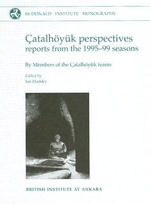Vorderes Coverbild Çatalhöyuk Perspectives