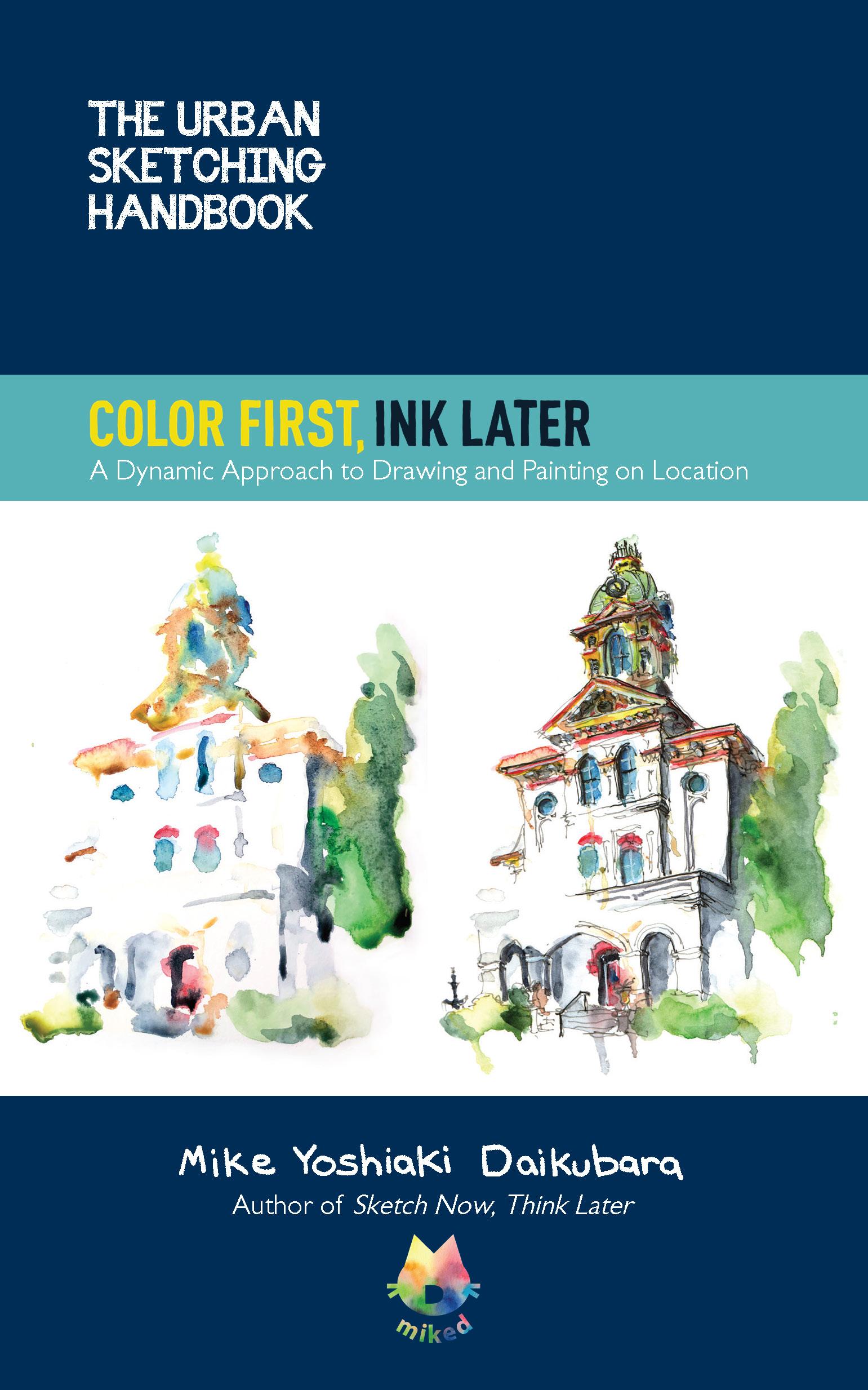 Vorderes Coverbild The Urban Sketching Handbook Color First, Ink Later