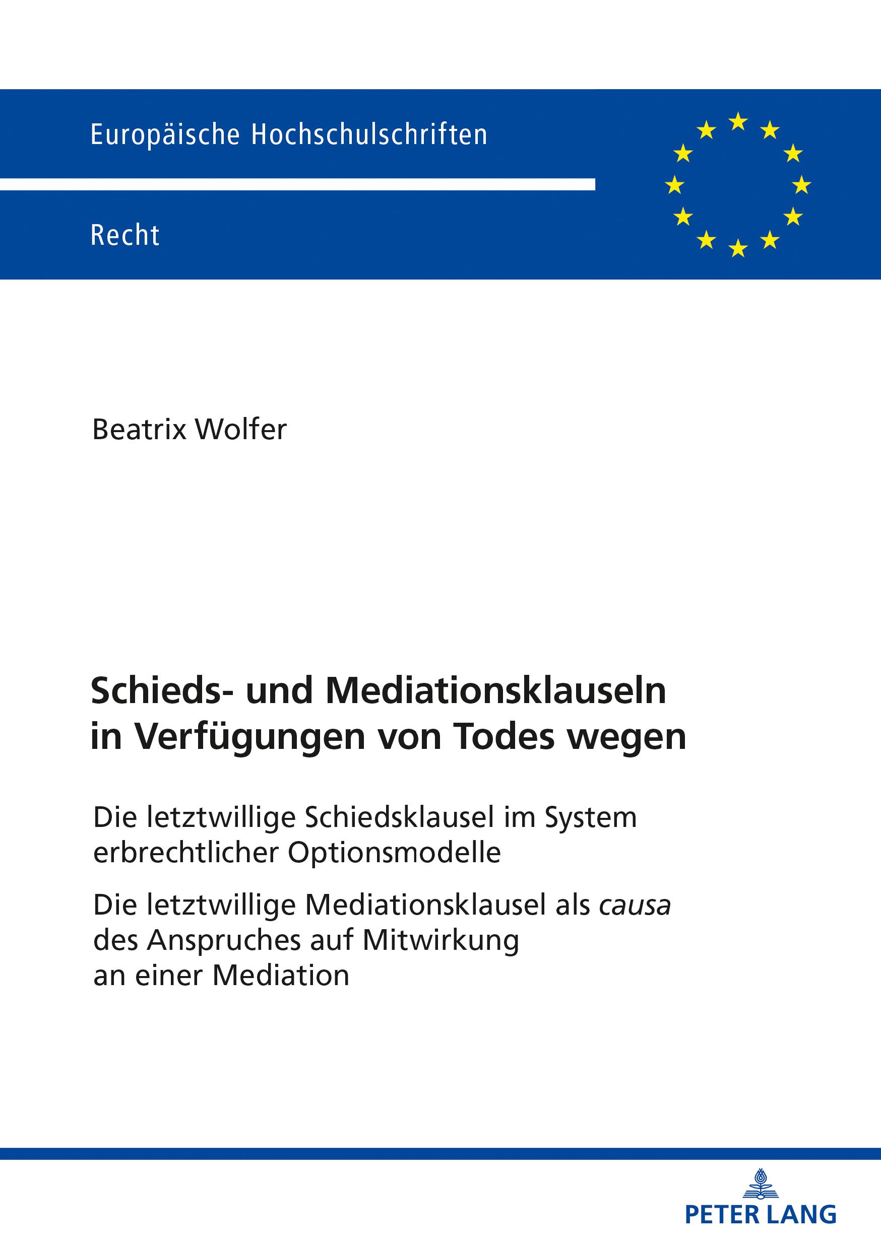 Vorderes Coverbild Schieds- und Mediationsklauseln in Verfügungen von Todes wegen