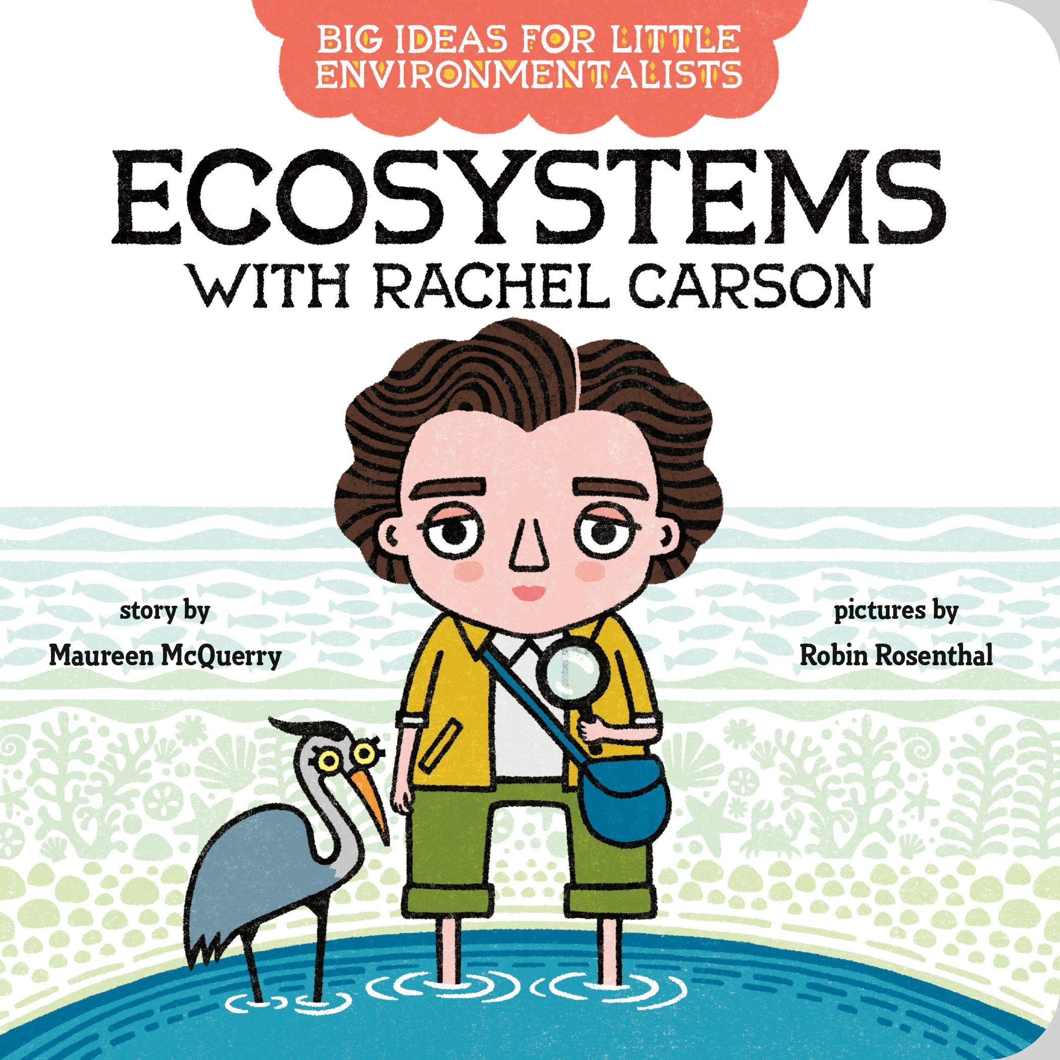 Vorderes Coverbild Big Ideas for Little Environmentalists: Ecosystems with Rachel Carson