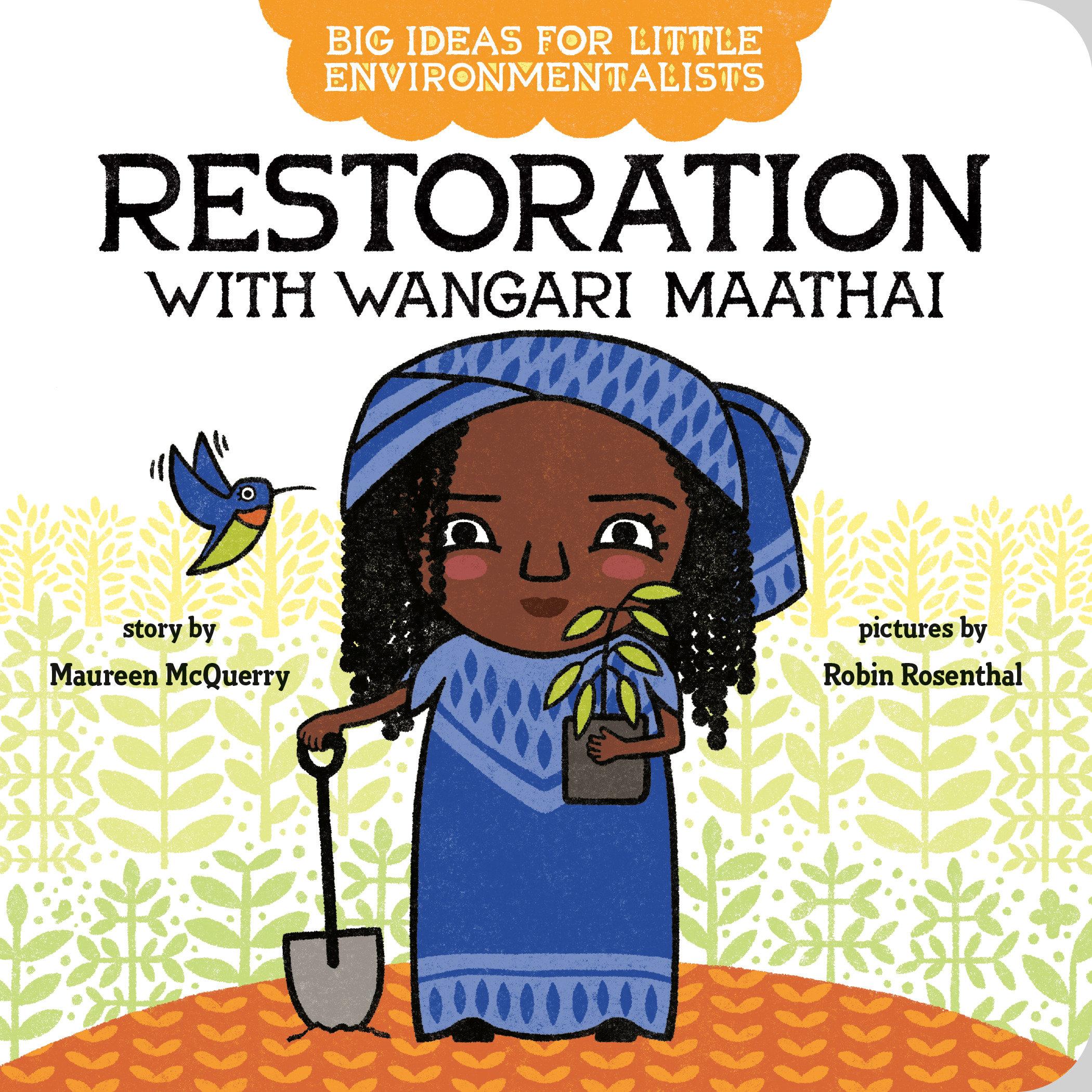 Vorderes Coverbild Big Ideas for Little Environmentalists: Restoration with Wangari Maathai