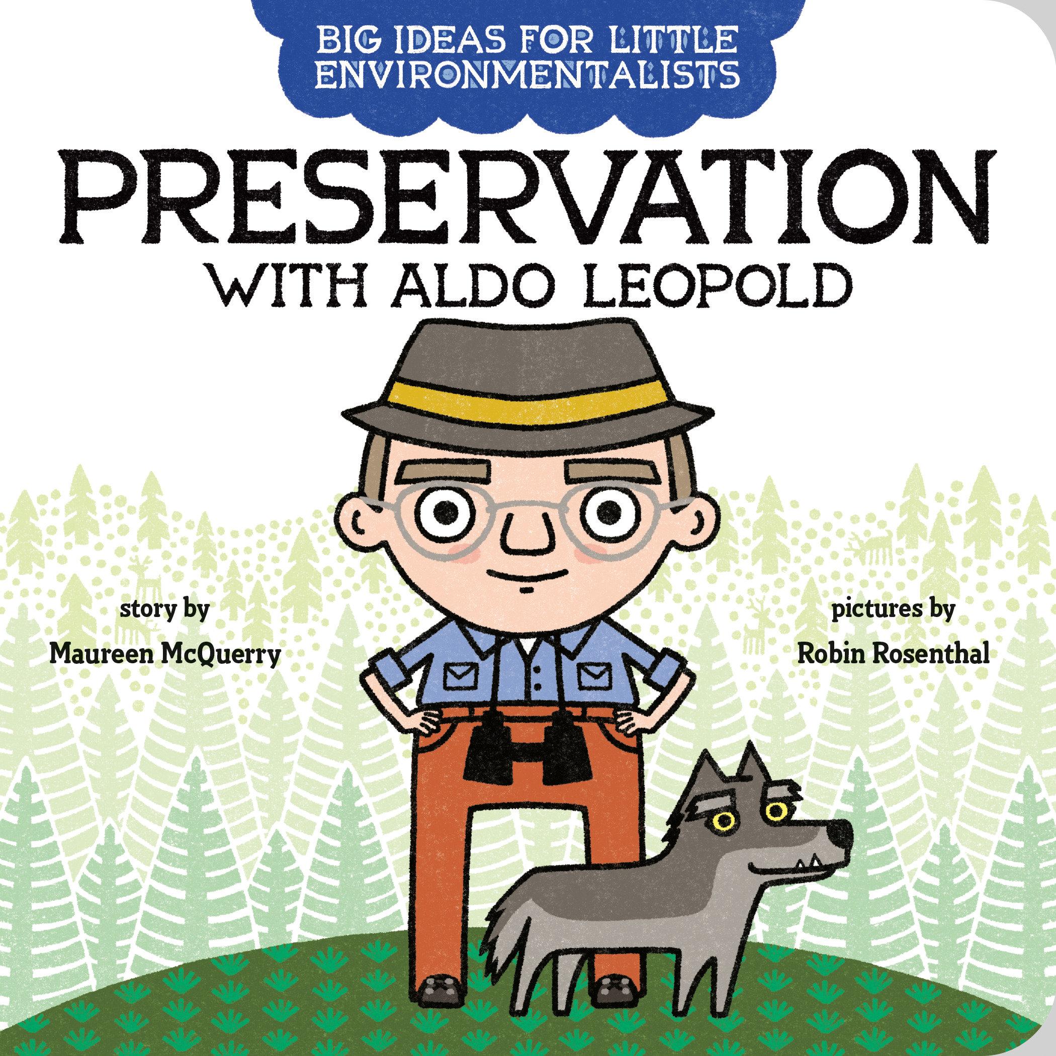 Vorderes Coverbild Big Ideas for Little Environmentalists: Preservation with Aldo Leopold