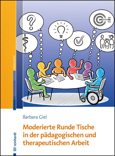 Vorderes Coverbild Moderierte Runde Tische in der pädagogischen und therapeutischen Arbeit