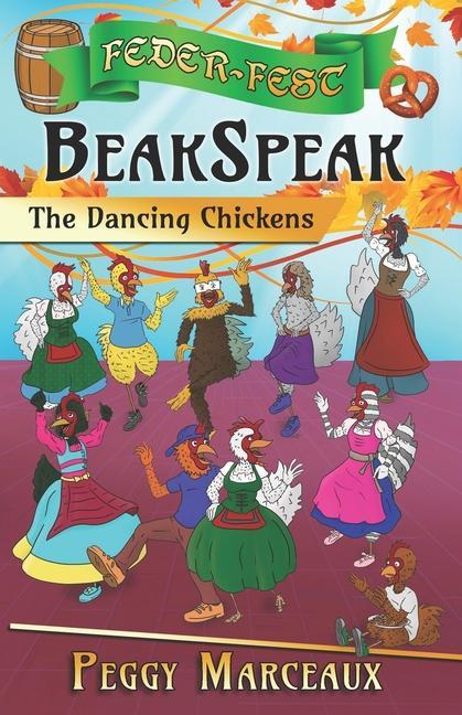 Vorderes Coverbild BeakSpeak 2: The Dancing Chickens