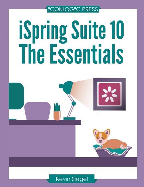 Vorderes Coverbild iSpring Suite 10: The Essentials