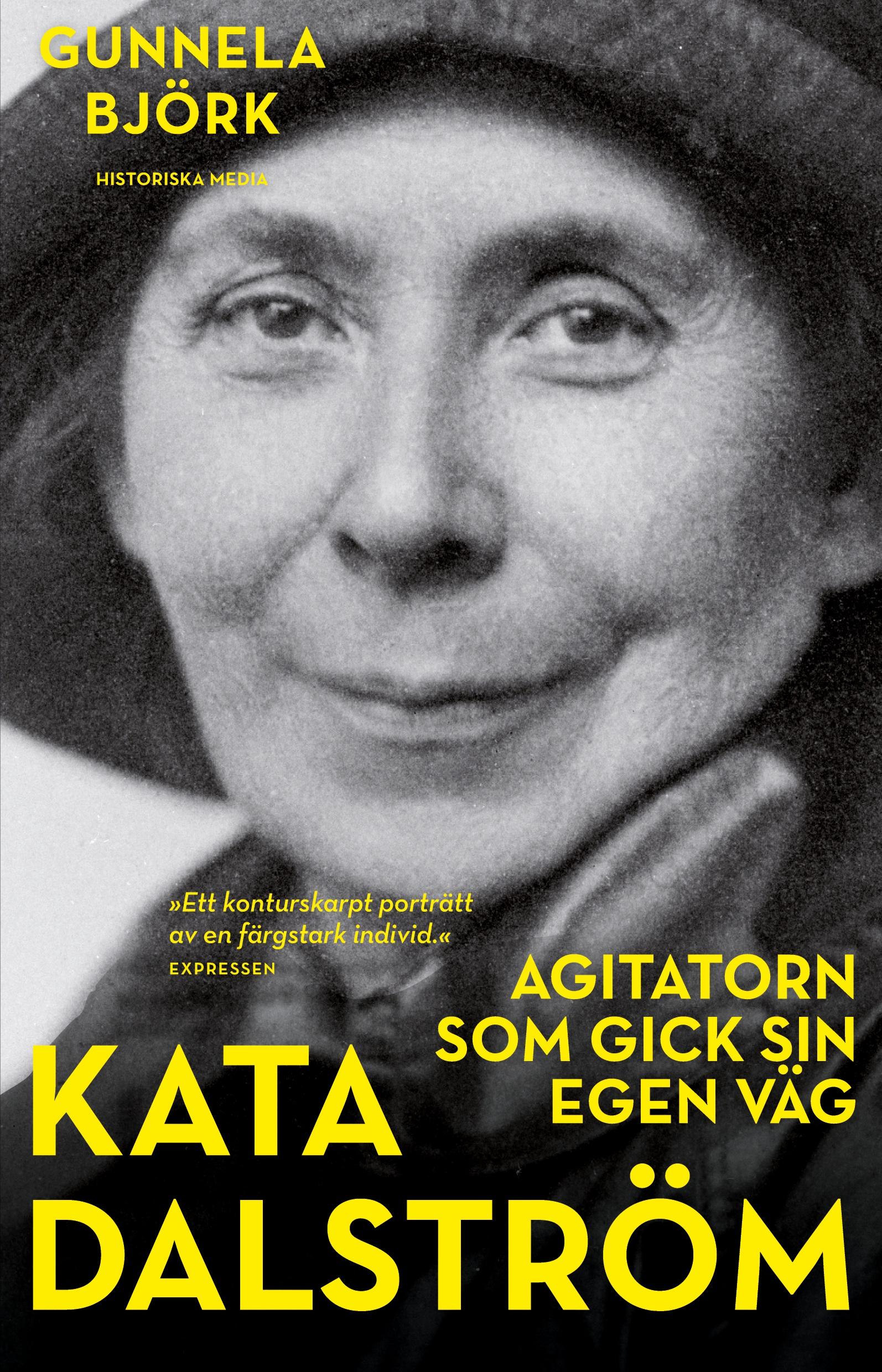 Vorderes Coverbild Kata Dalström : agitatorn som gick sin egen väg