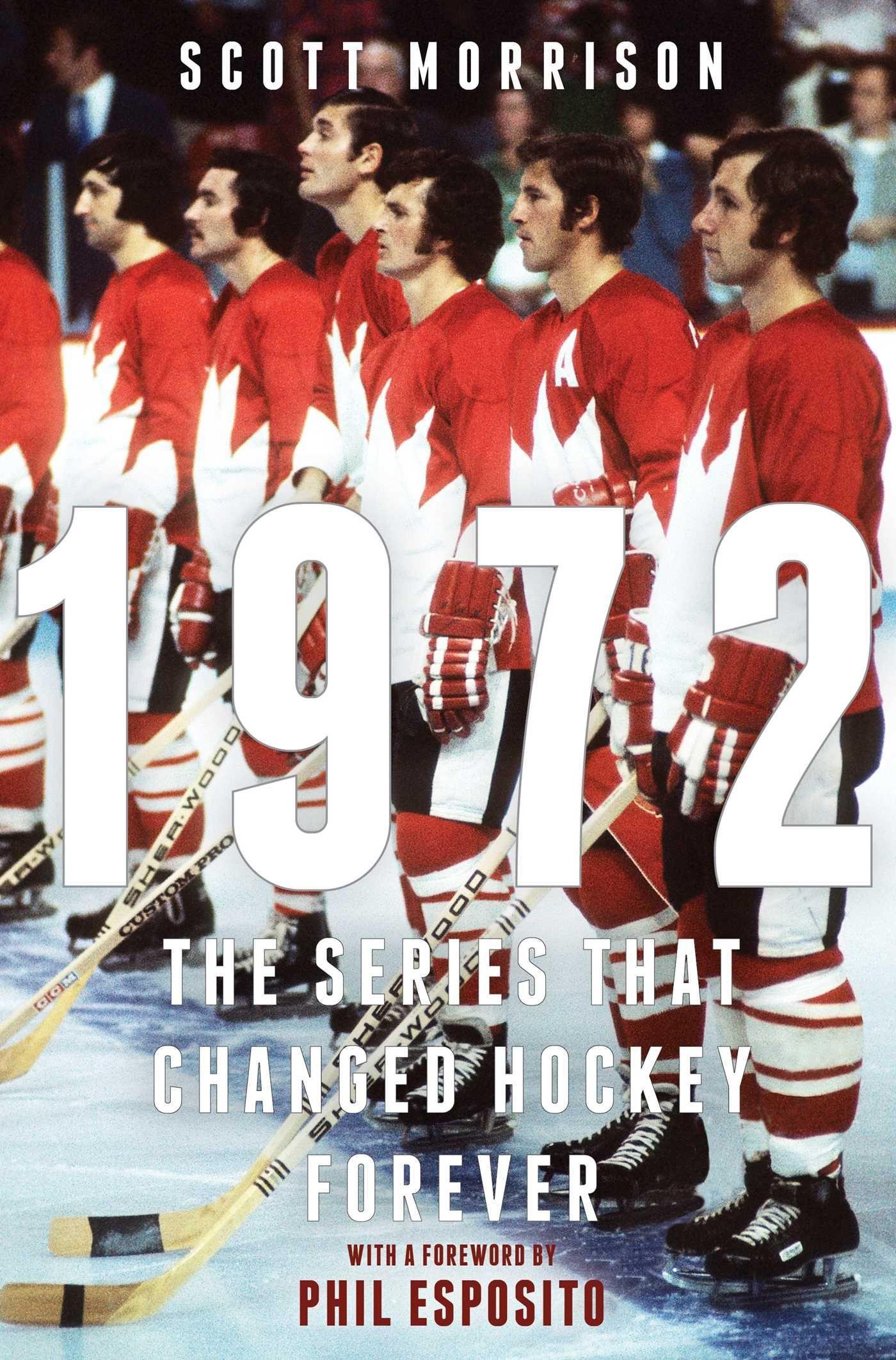 Vorderes Coverbild 1972: The Series That Changed Hockey Forever