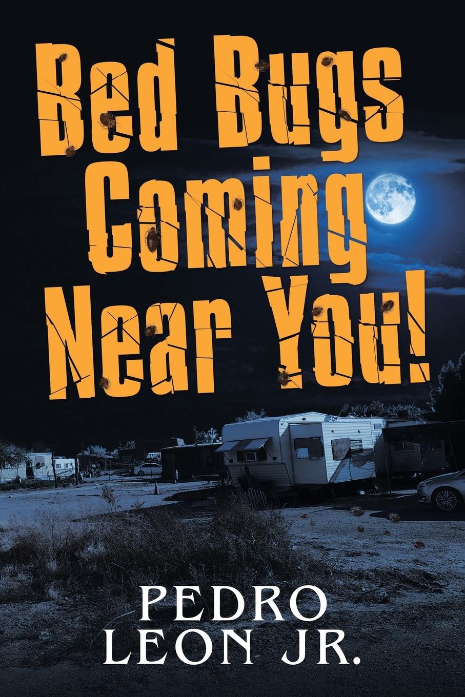 Vorderes Coverbild Bed Bugs Coming Near You!