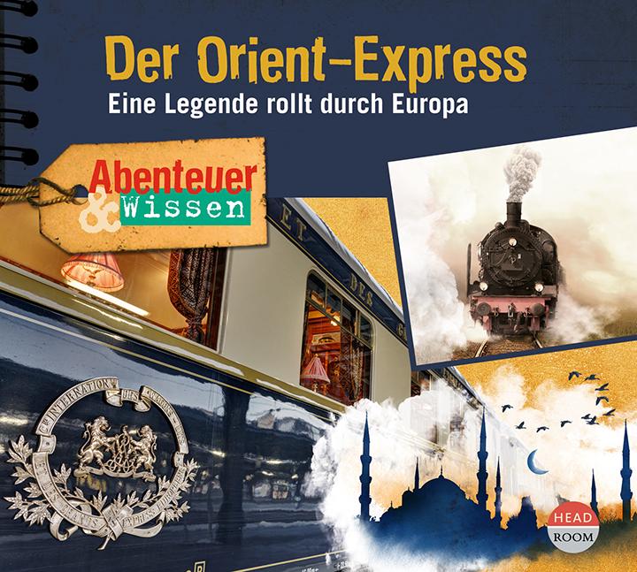 Vorderes Coverbild Abenteuer & Wissen: Der Orient-Express