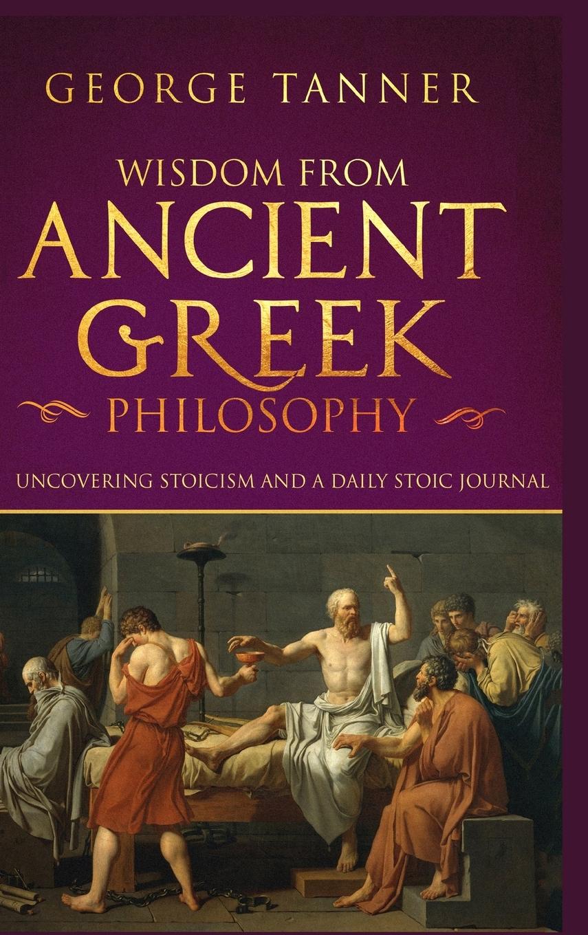 Vorderes Coverbild Wisdom from Ancient Greek Philosophy - Hardback Version