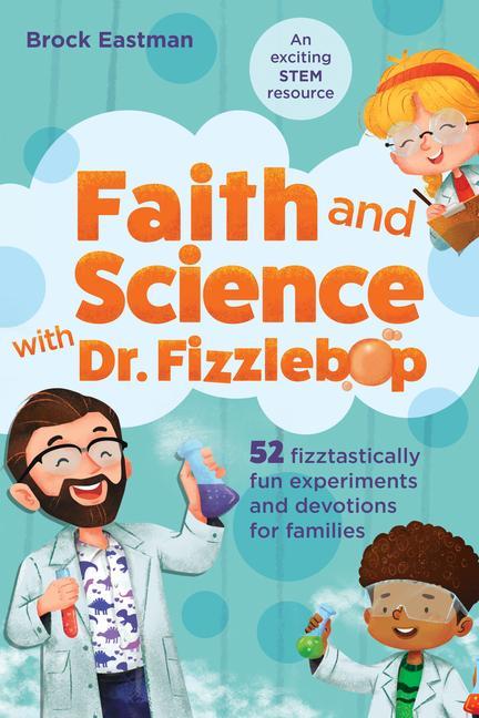 Vorderes Coverbild Faith and Science with Dr. Fizzlebop