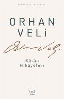 Vorderes Coverbild Orhan Veli - Bütün Hikayeleri