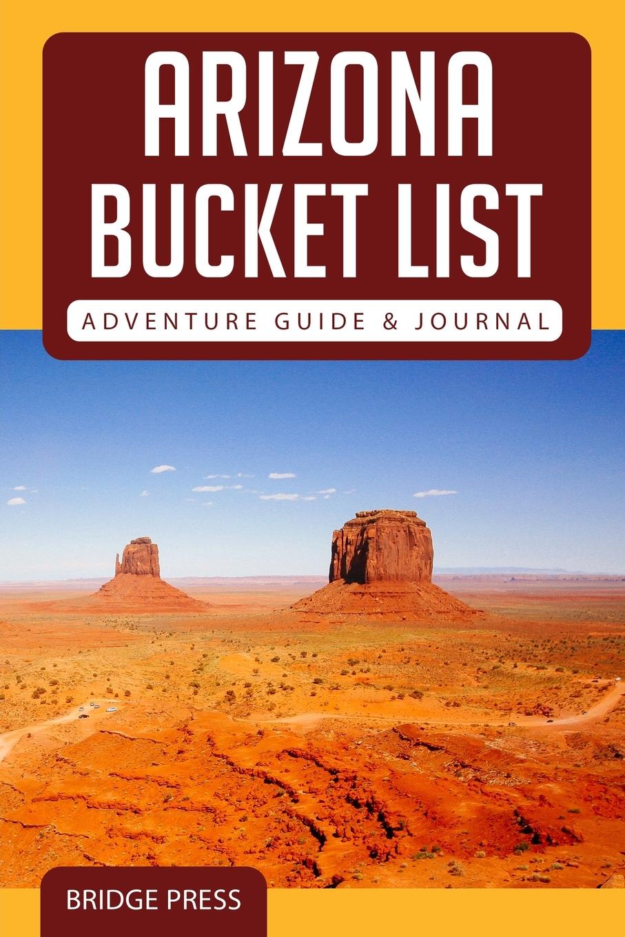 Vorderes Coverbild ¿¿Arizona Bucket List Adventure Guide & Journal