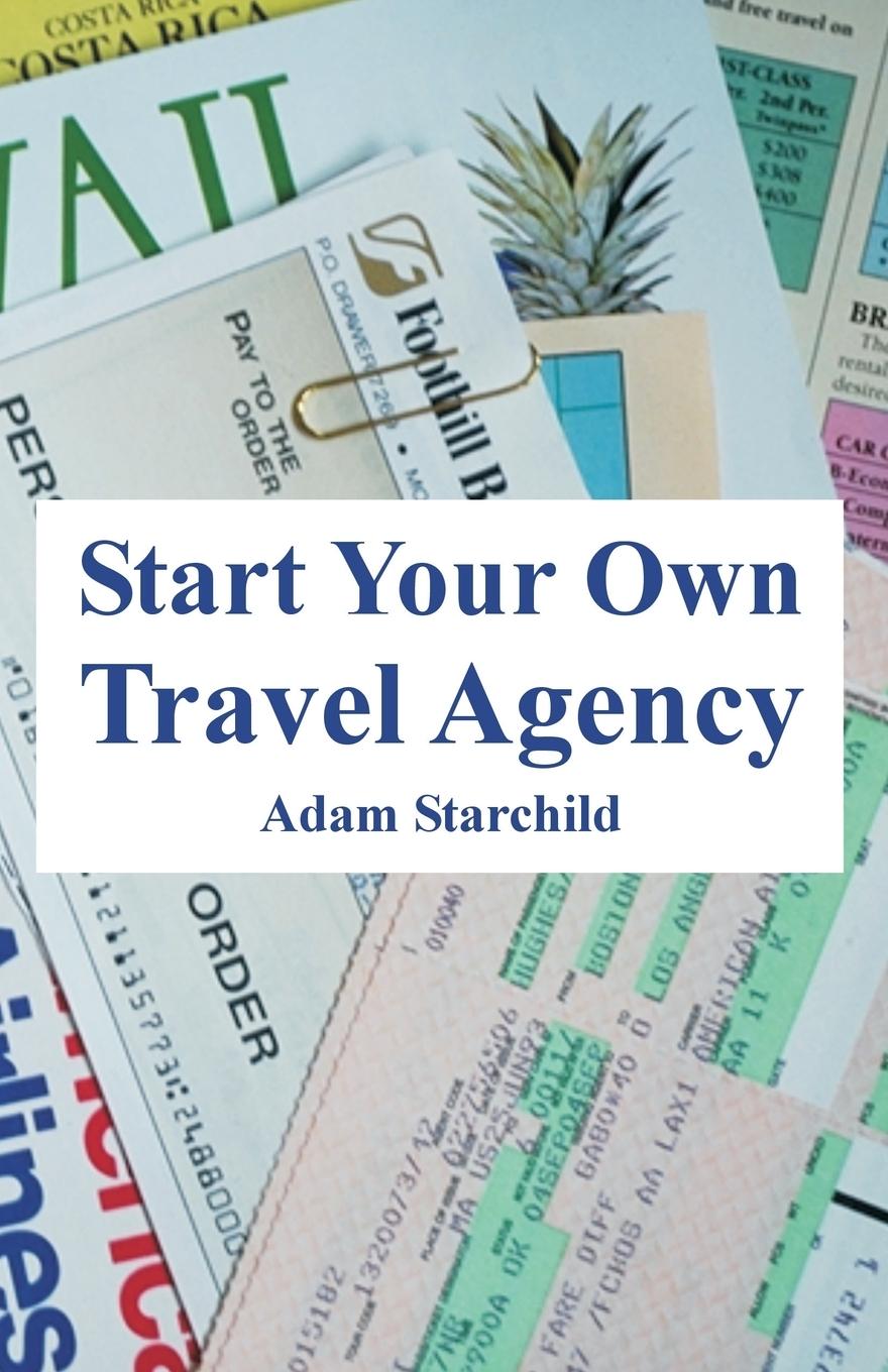 Vorderes Coverbild Start Your Own Travel Agency