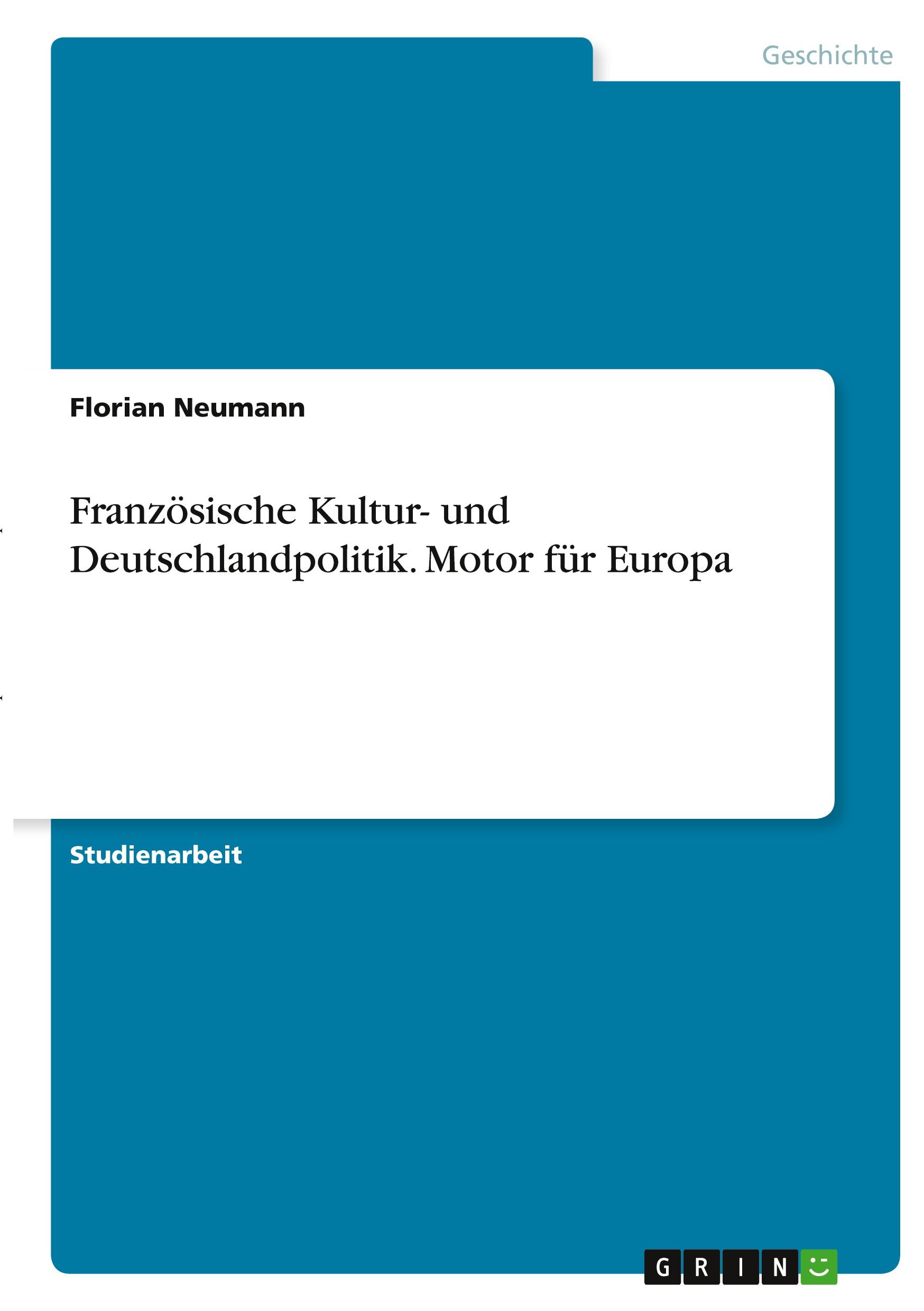 Vorderes Coverbild Französische Kultur- und Deutschlandpolitik. Motor für Europa