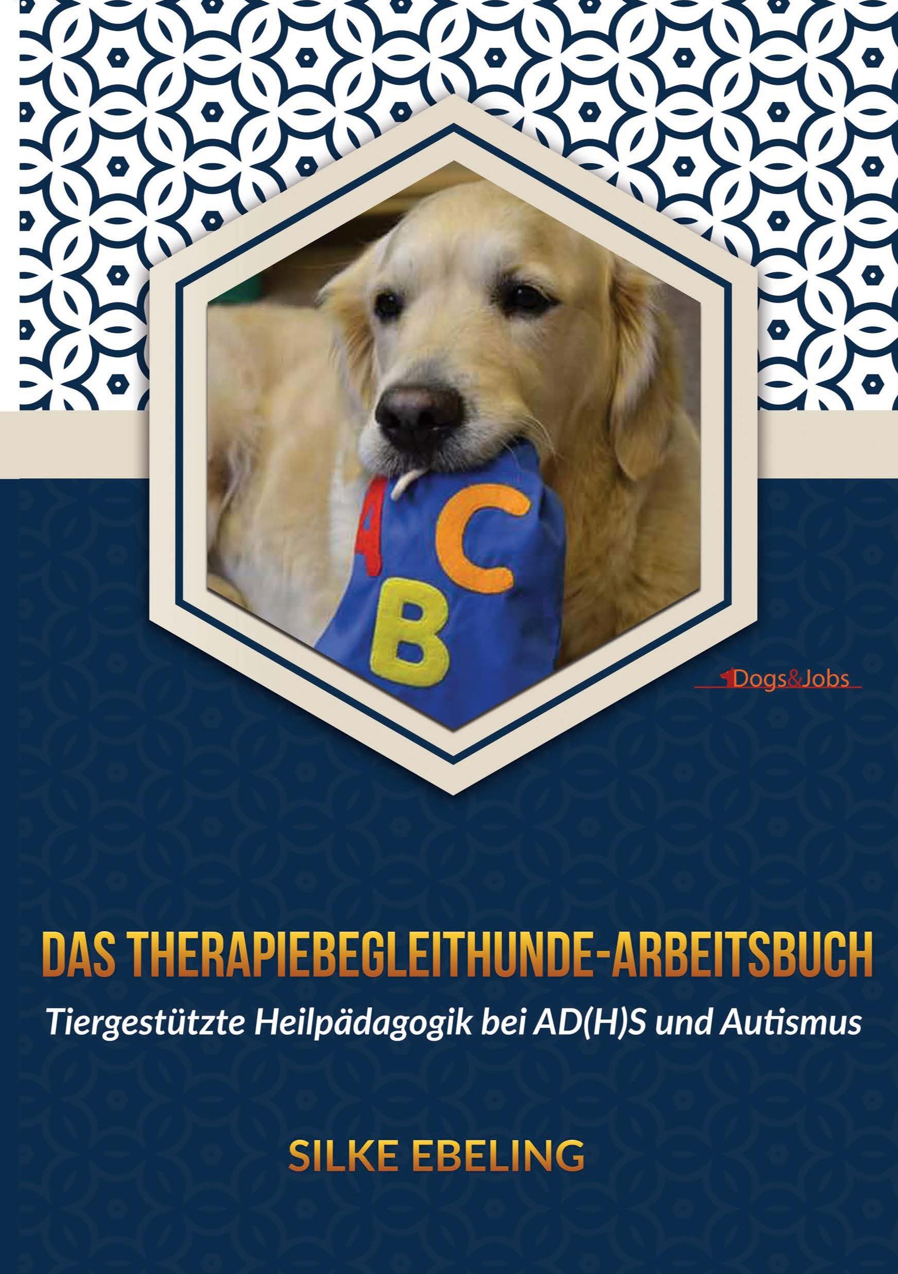 Vorderes Coverbild Das Therapiebegleithunde-Arbeitsbuch