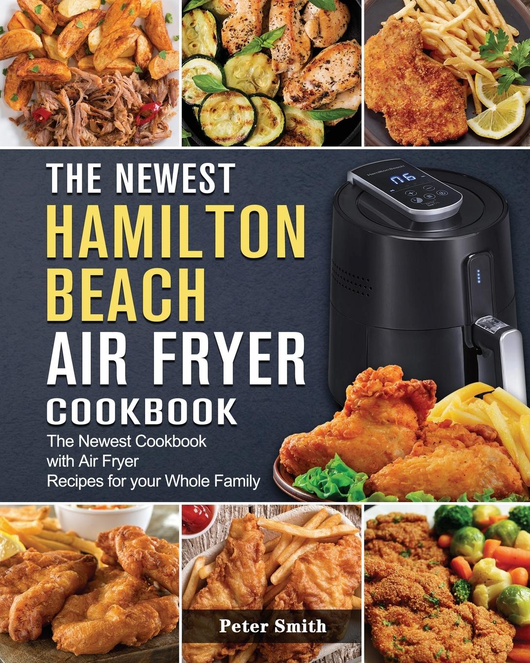 Vorderes Coverbild The Newest Hamilton Beach Air Fryer Cookbook