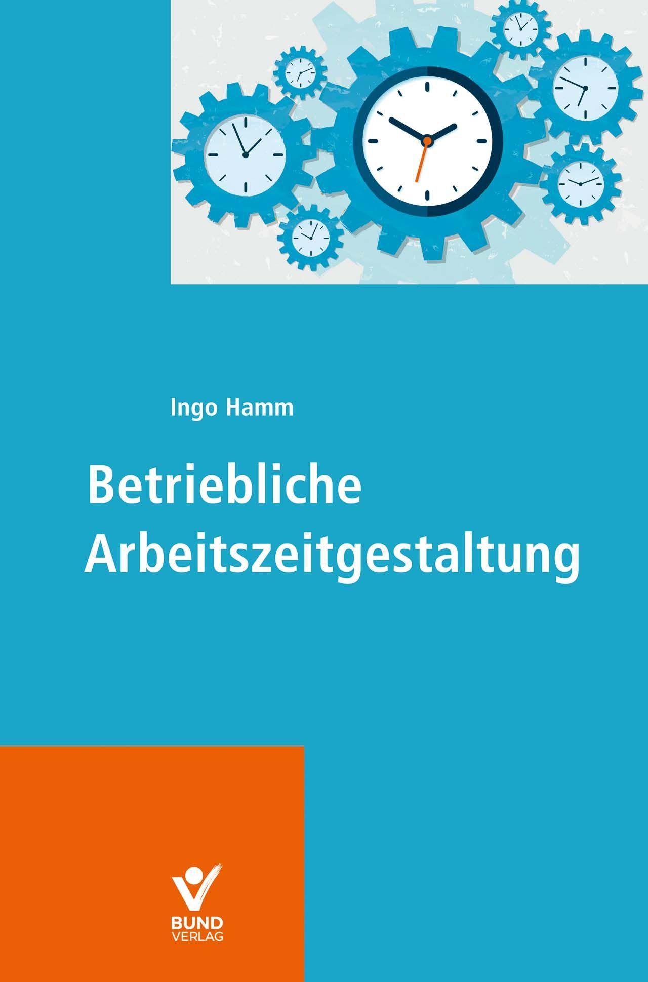 Vorderes Coverbild Betriebliche Arbeitszeitgestaltung