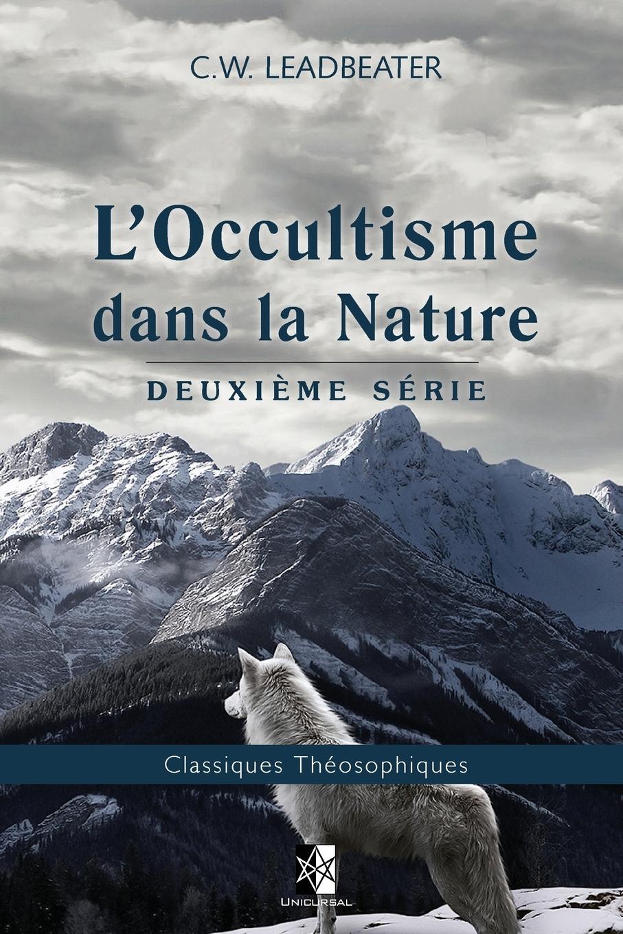 Vorderes Coverbild L'Occultisme dans la Nature: Deuxième série