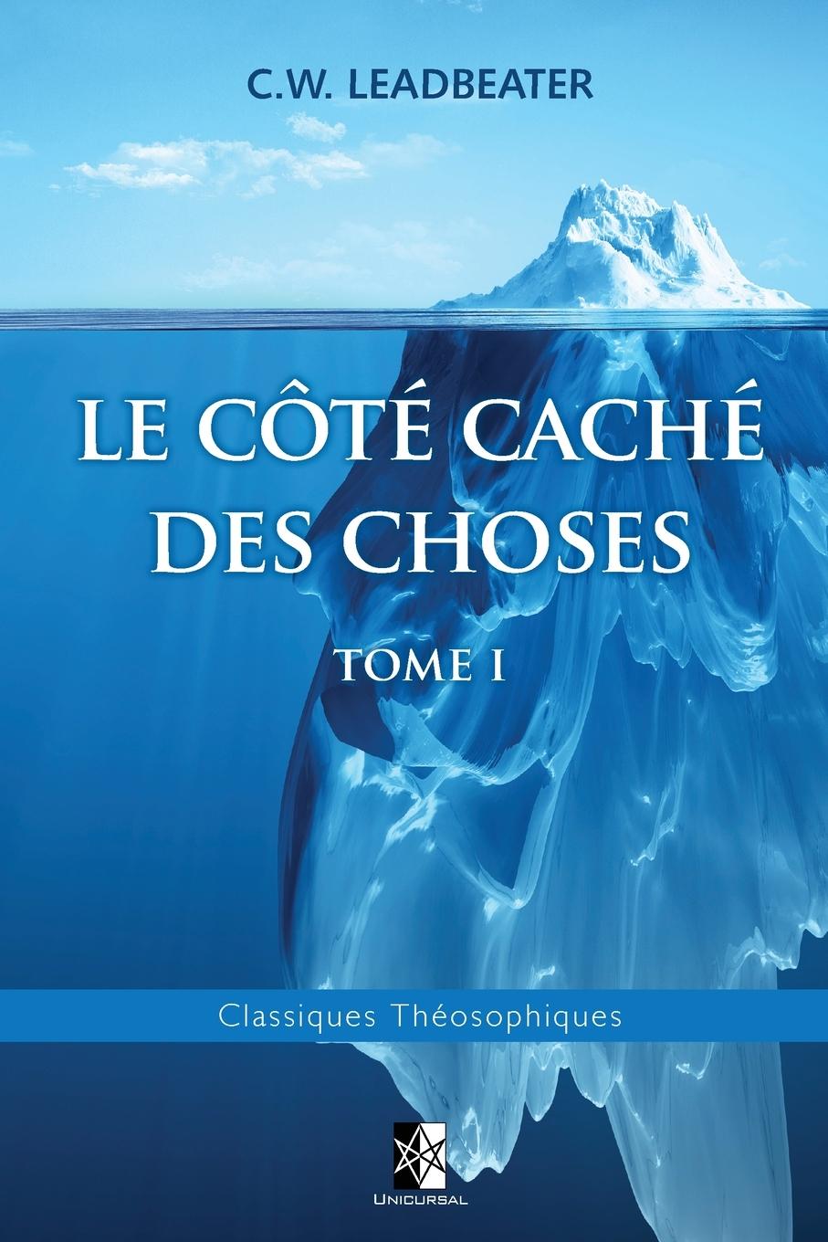 Vorderes Coverbild Le côté caché des Choses: Tome I