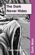 Vorderes Coverbild The Dark Never Hides