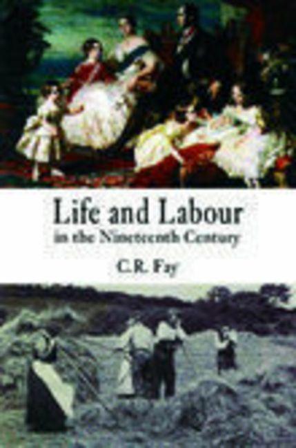 Vorderes Coverbild Life and Labour in the Nineteenth Century