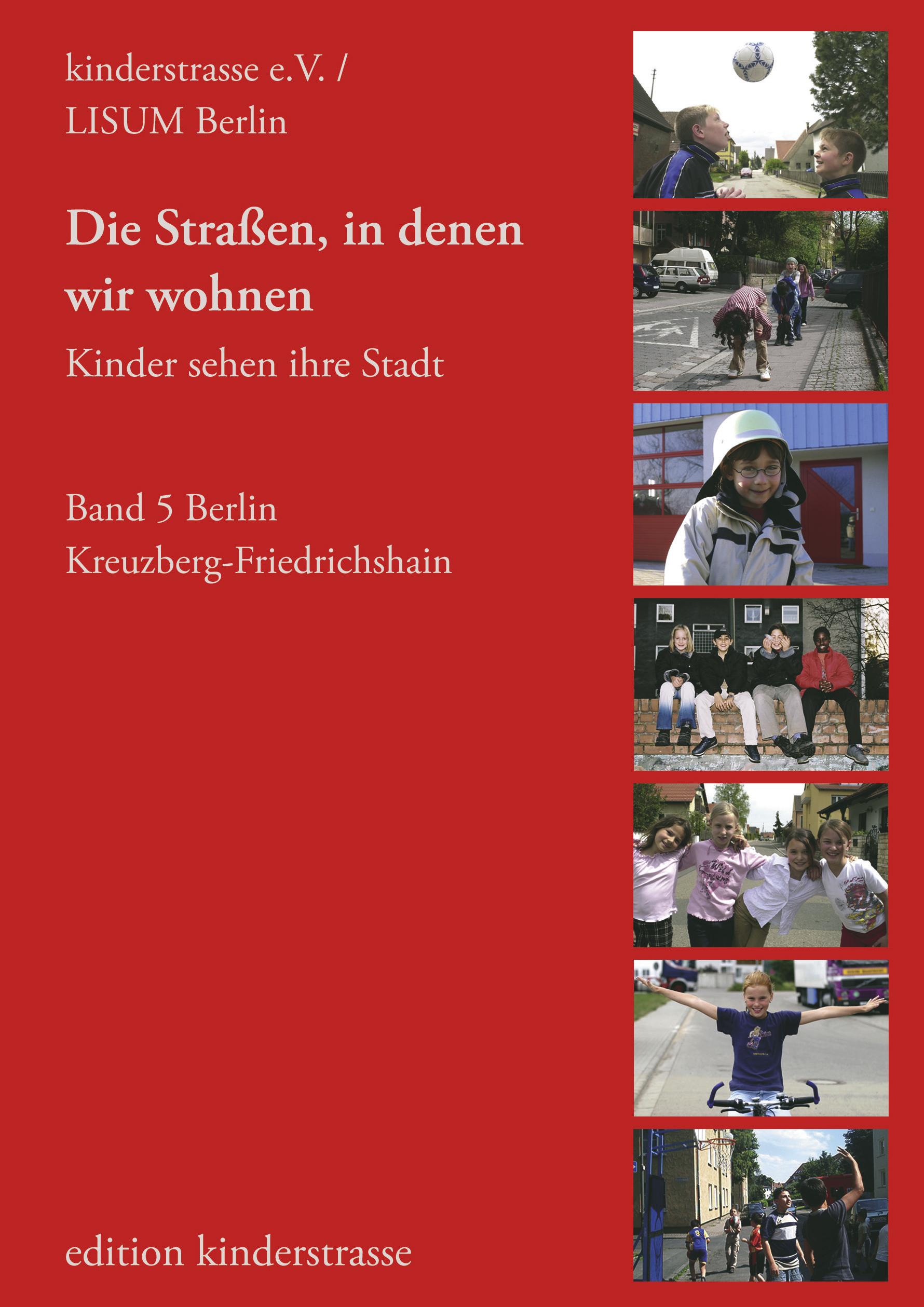 Vorderes Coverbild Die Straßen, in denen wir wohnen - Kinder sehen ihre Stadt
