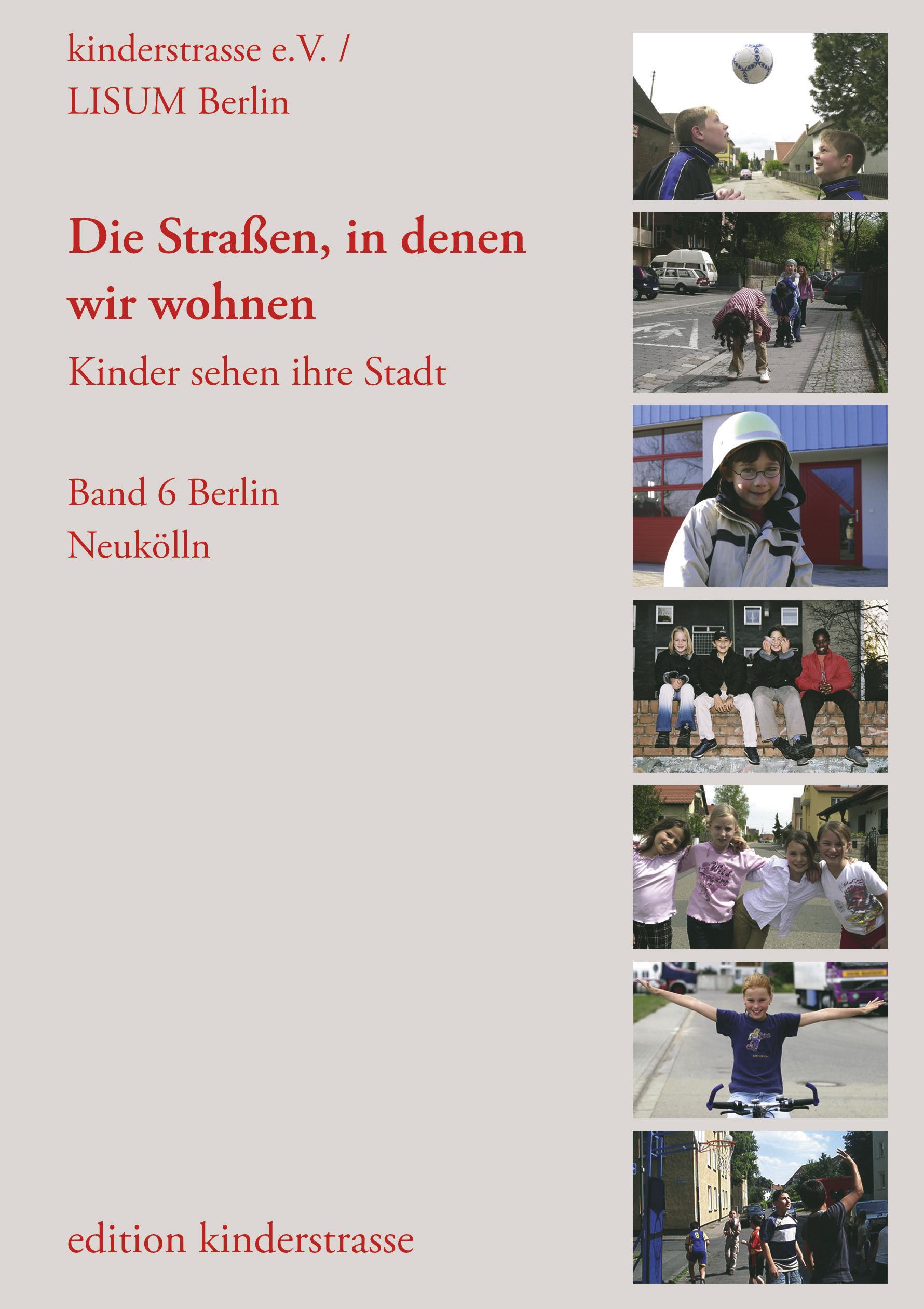 Vorderes Coverbild Die Straßen, in denen wir wohnen - Kinder sehen ihre Stadt