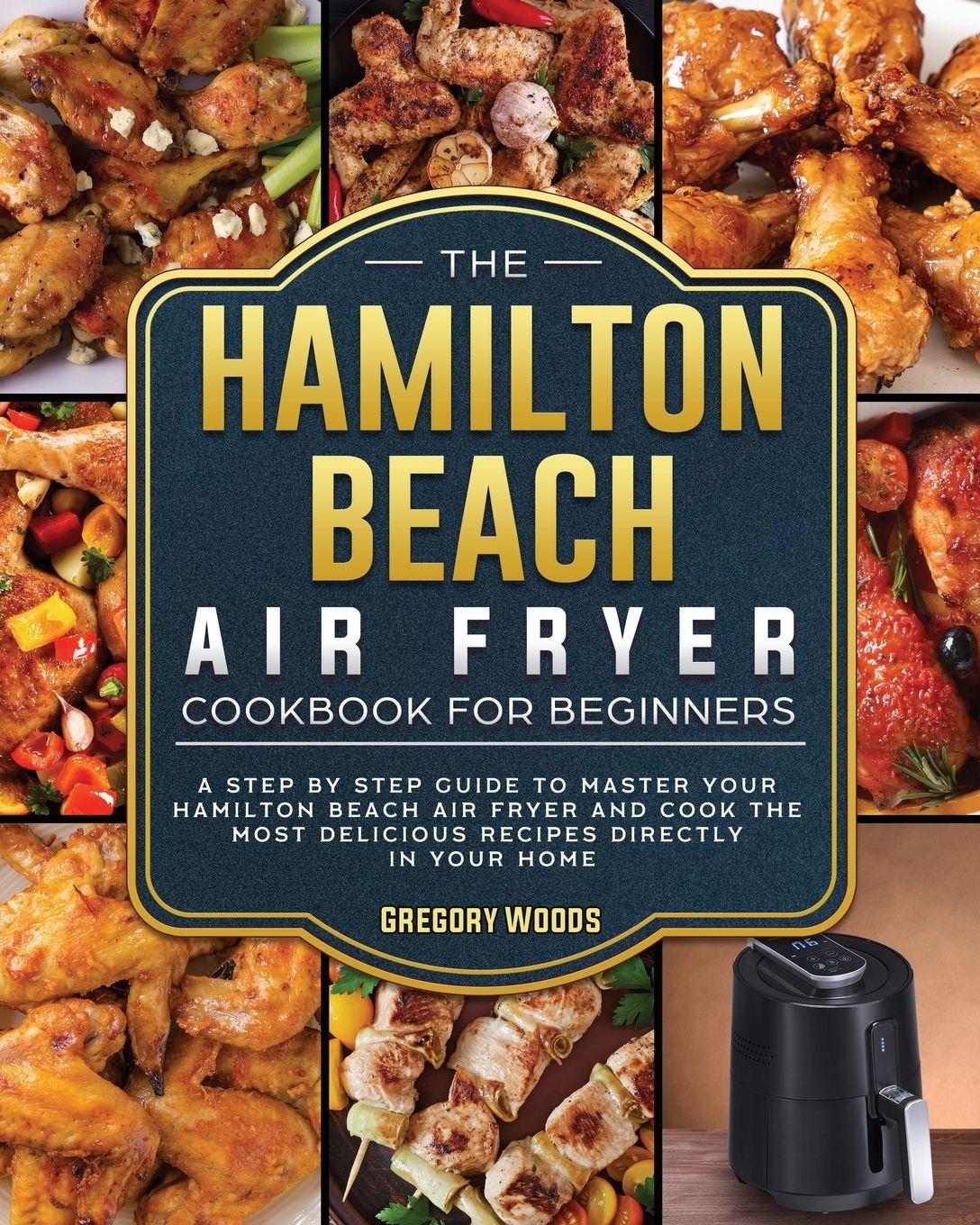 Vorderes Coverbild The Hamilton Beach Air Fryer Cookbook For Beginners