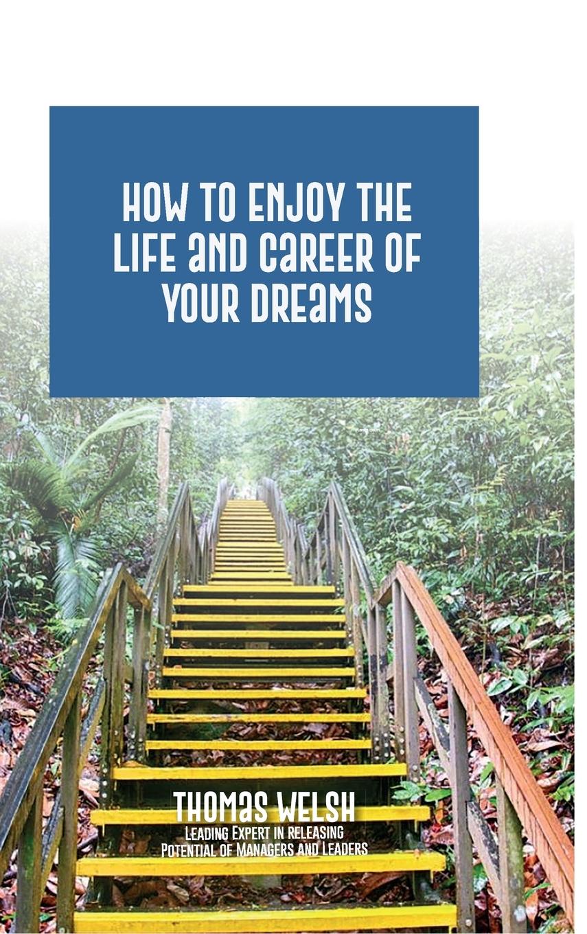Vorderes Coverbild How to Enjoy the Life and Career of Your Dreams