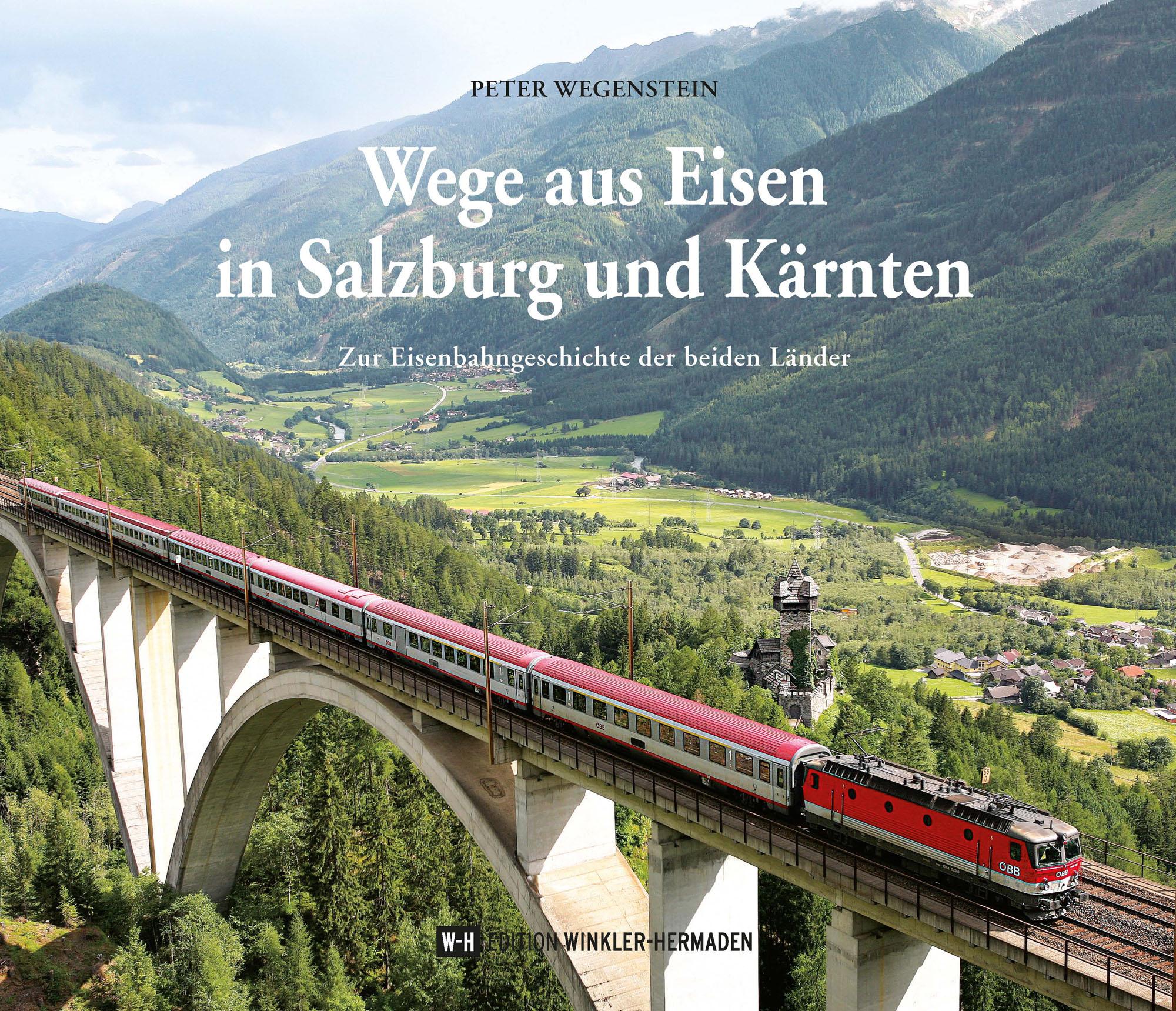 Vorderes Coverbild Wege aus Eisen in Salzburg und Kärnten