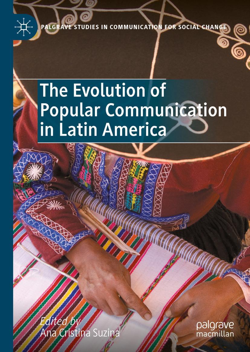 Vorderes Coverbild The Evolution of Popular Communication in Latin America