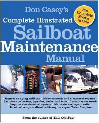 Vorderes Coverbild Don Casey's Complete Illustrated Sailboat Maintenance Manual