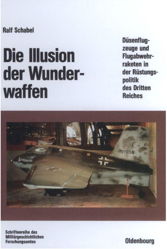Vorderes Coverbild Die Illusion der Wunderwaffen