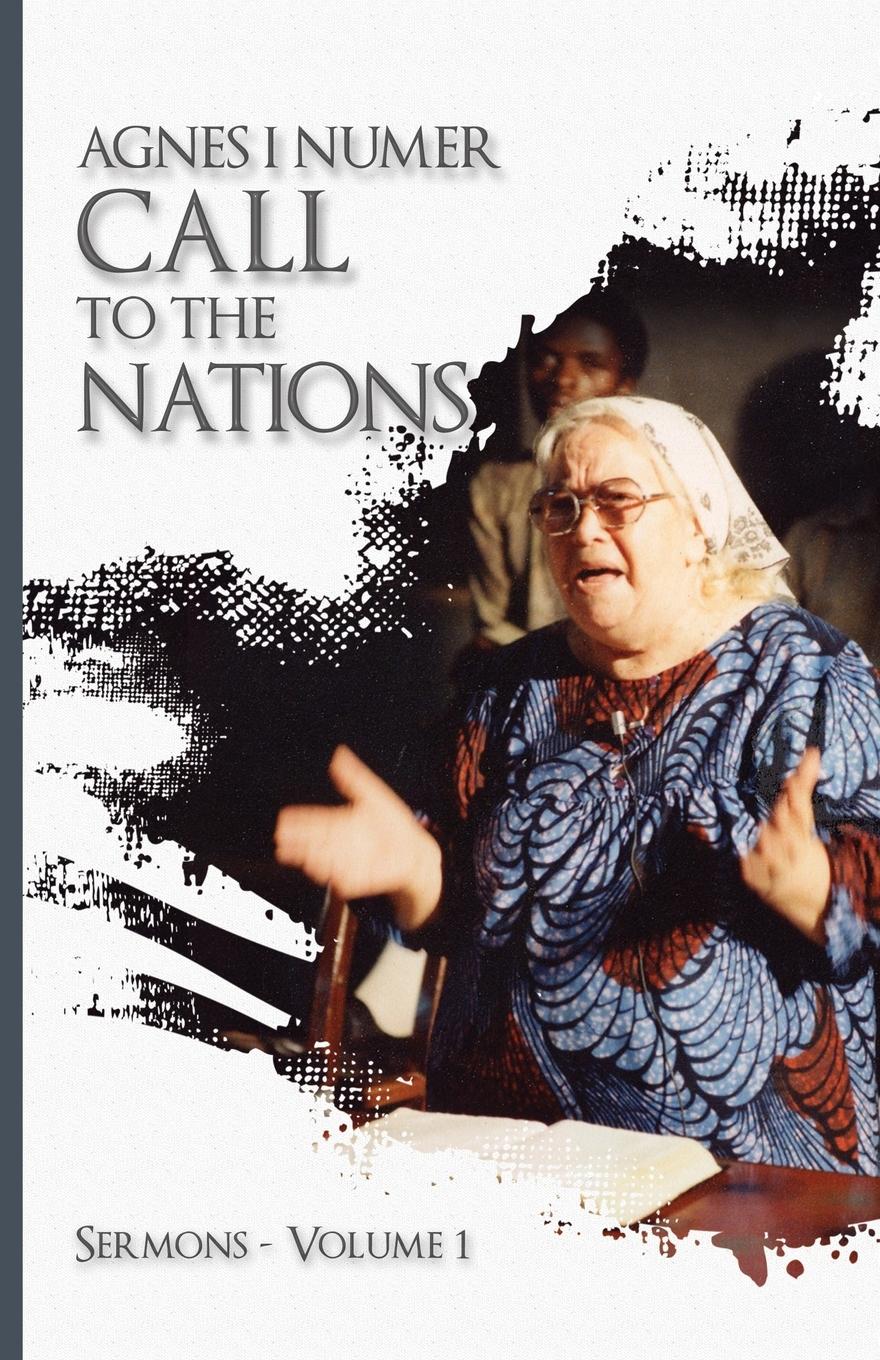 Vorderes Coverbild Agnes I. Numer - A Call to The Nations