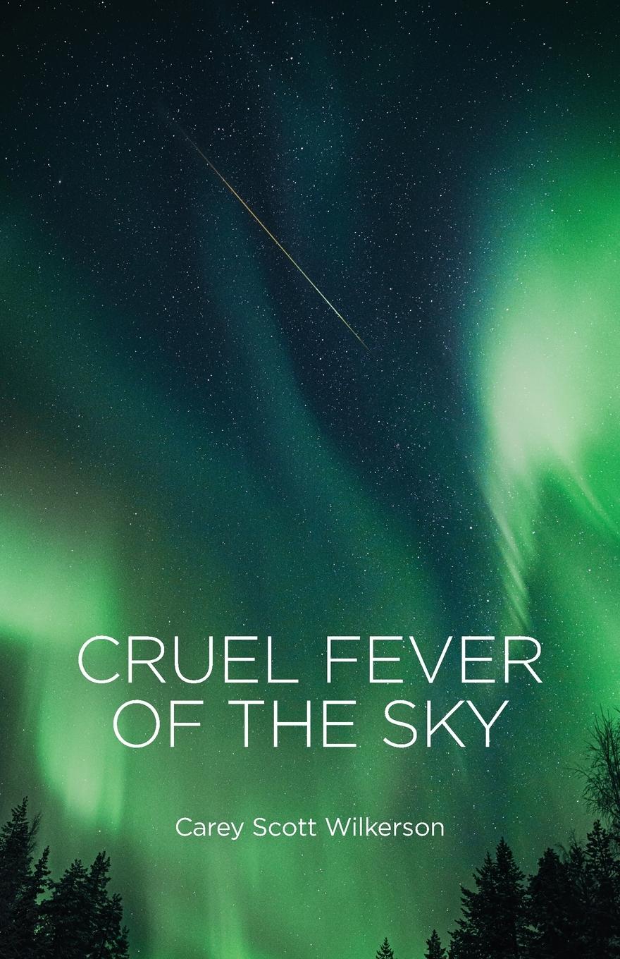 Vorderes Coverbild Cruel Fever of the Sky
