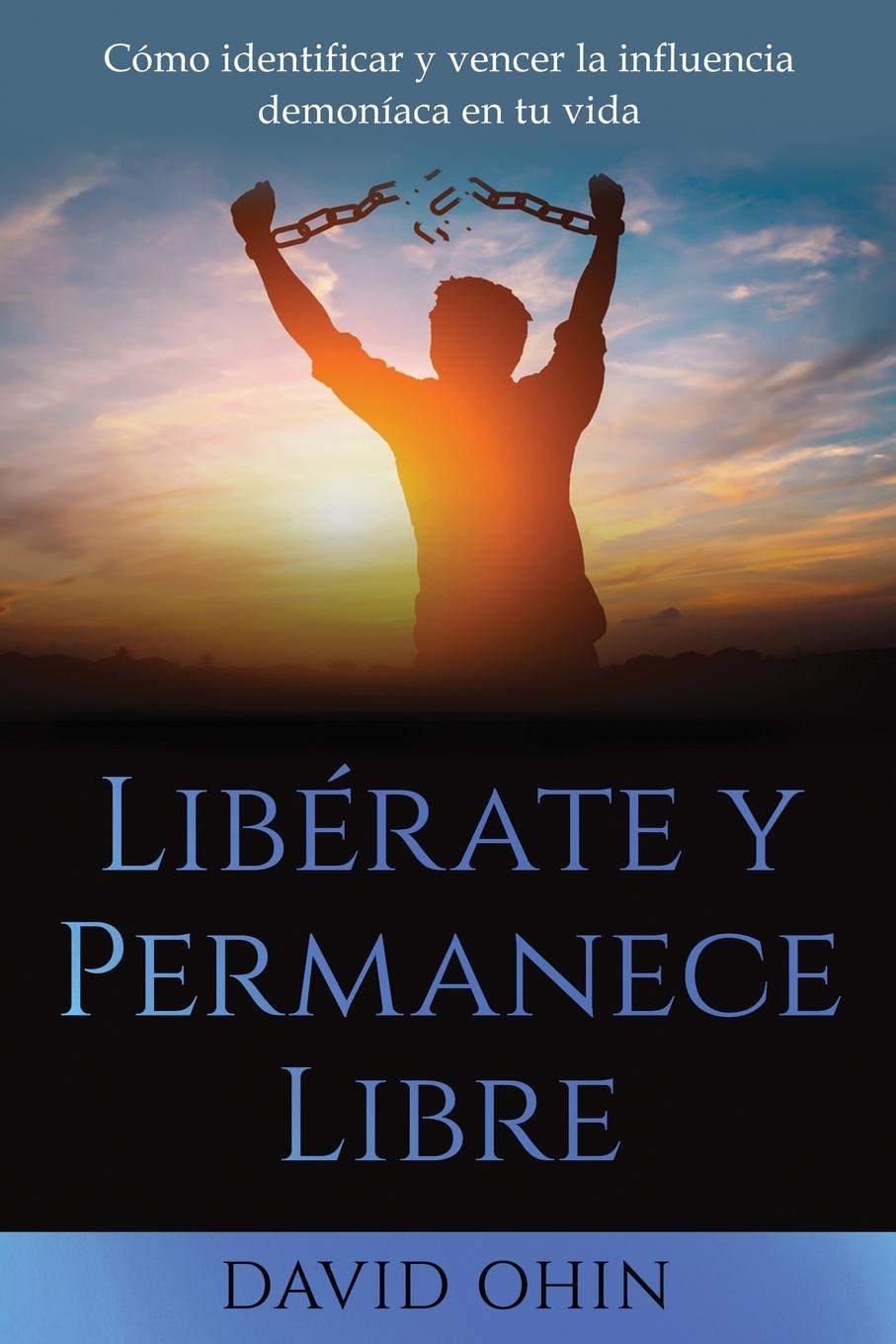 Vorderes Coverbild Libérate y Permanece Libre