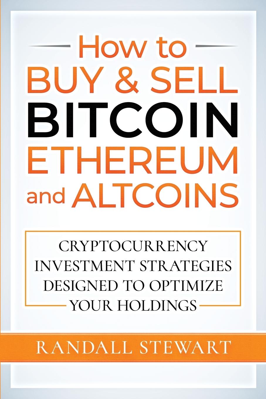 Vorderes Coverbild How to Buy & Sell Bitcoin, Ethereum and Altcoins
